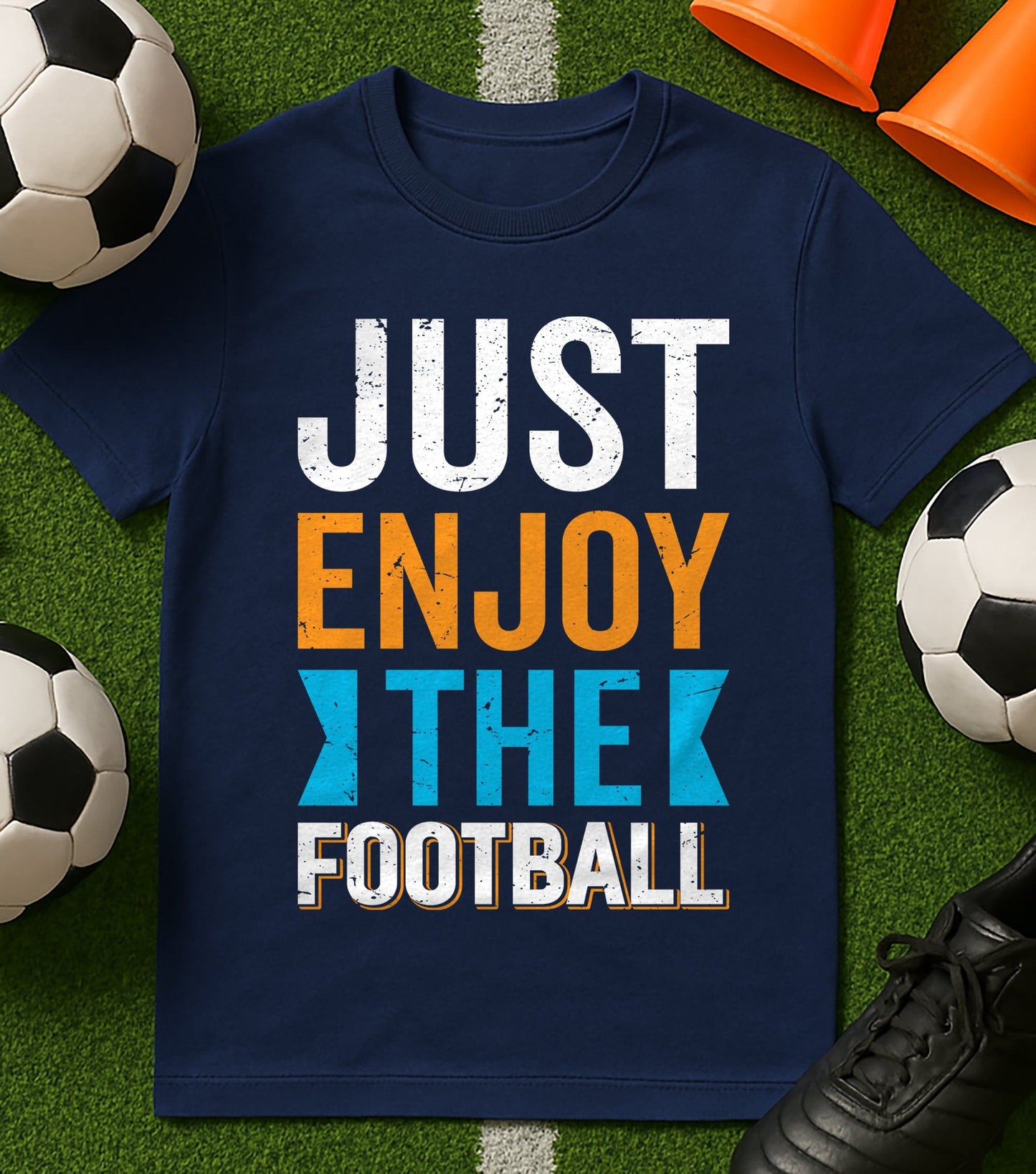 Just Enjoy The T-Shirt