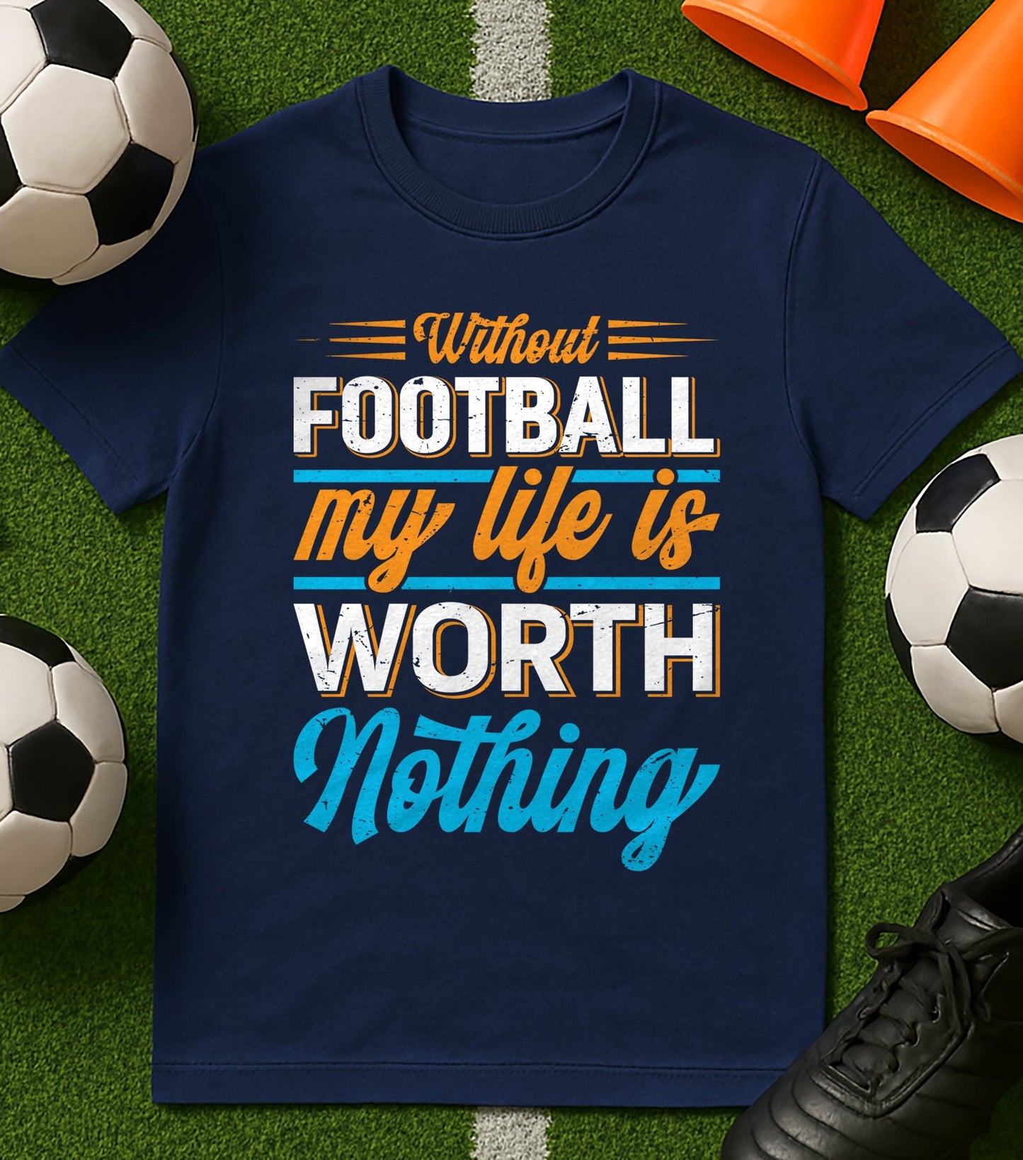 Without Football, T-Shirt