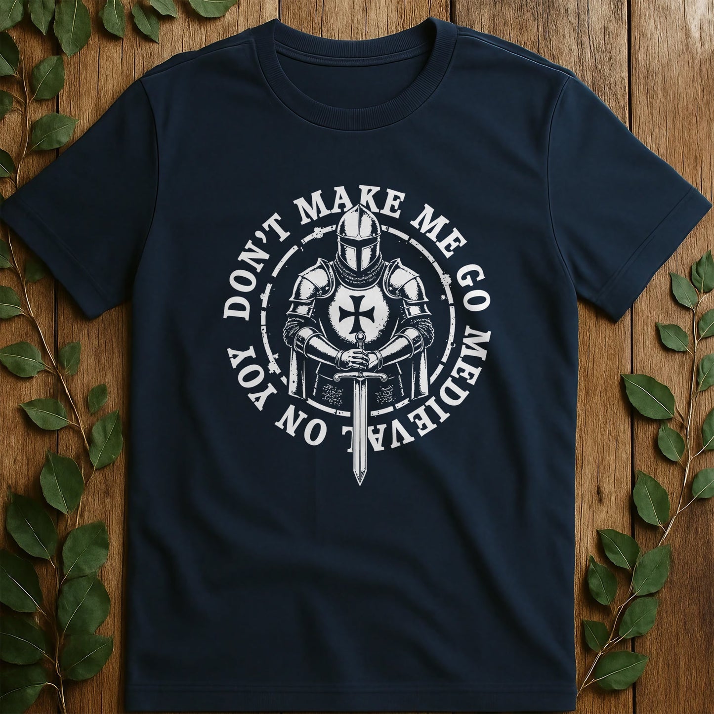 Go Medievil On T-Shirt