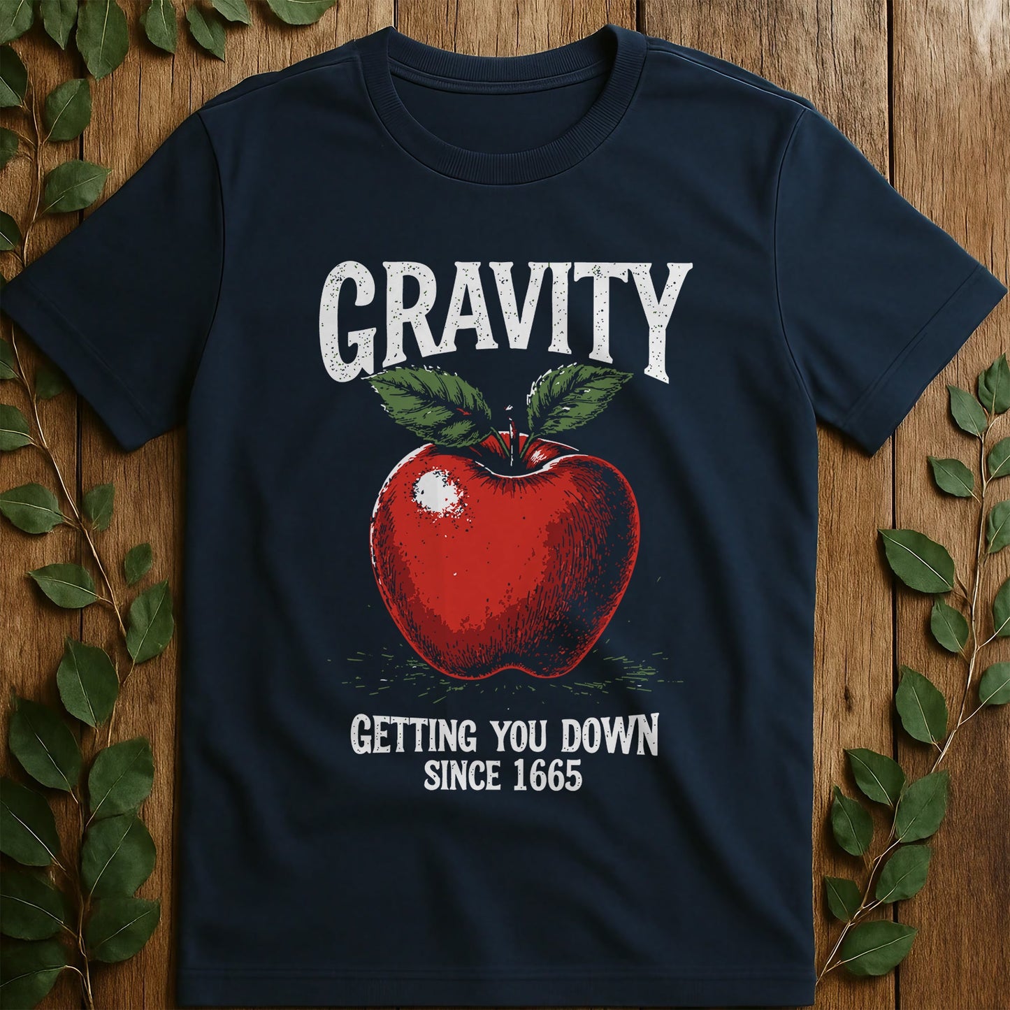 Gravity Since T-Shirt
