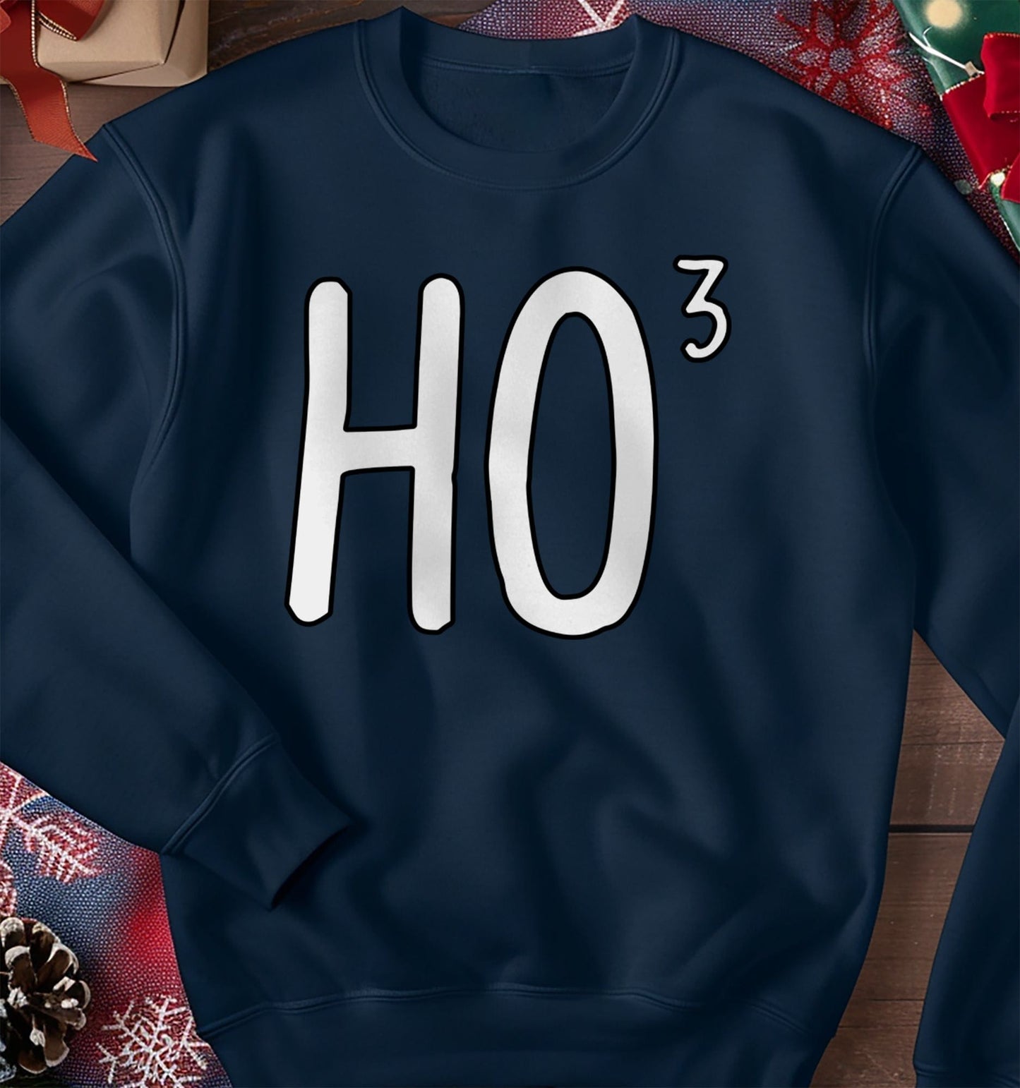 Ho Ho Ho x3 Sweatshirt