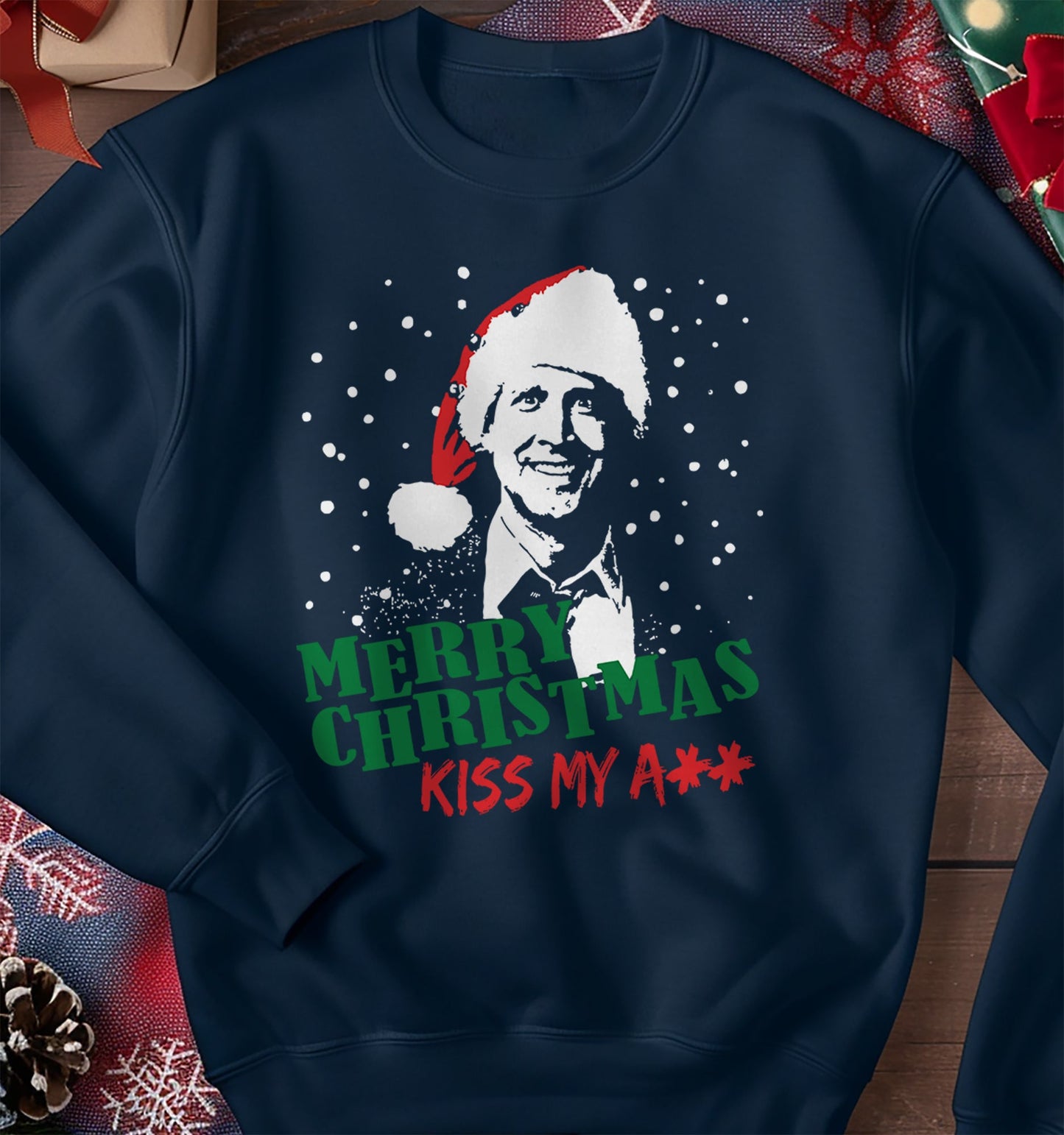 Kiss My Ass Griswold Sweatshirt