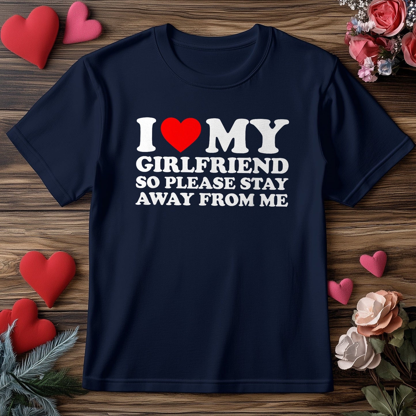 I Love My Hot Girlfriend T-Shirt Style001