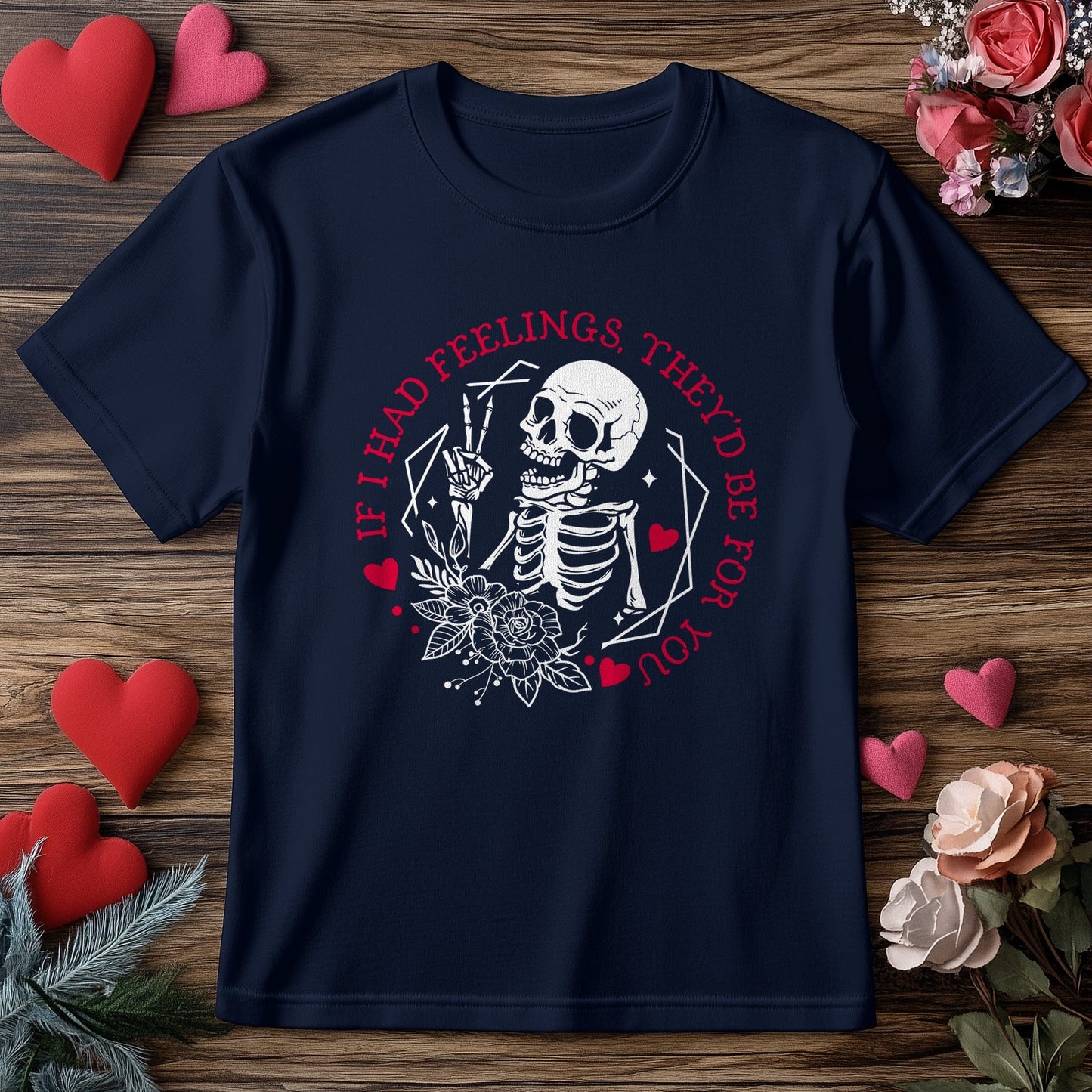 If I Had Feelings 7, Wh2 Skeleton T-Shirt