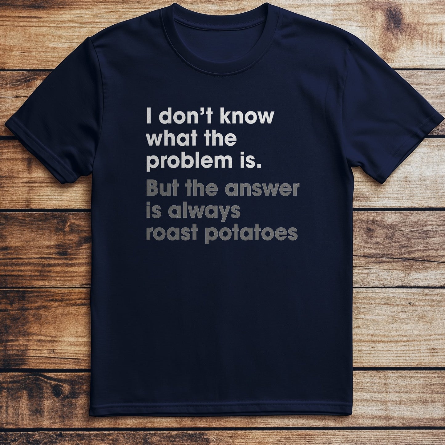 Answer Is Roast T-Shirt