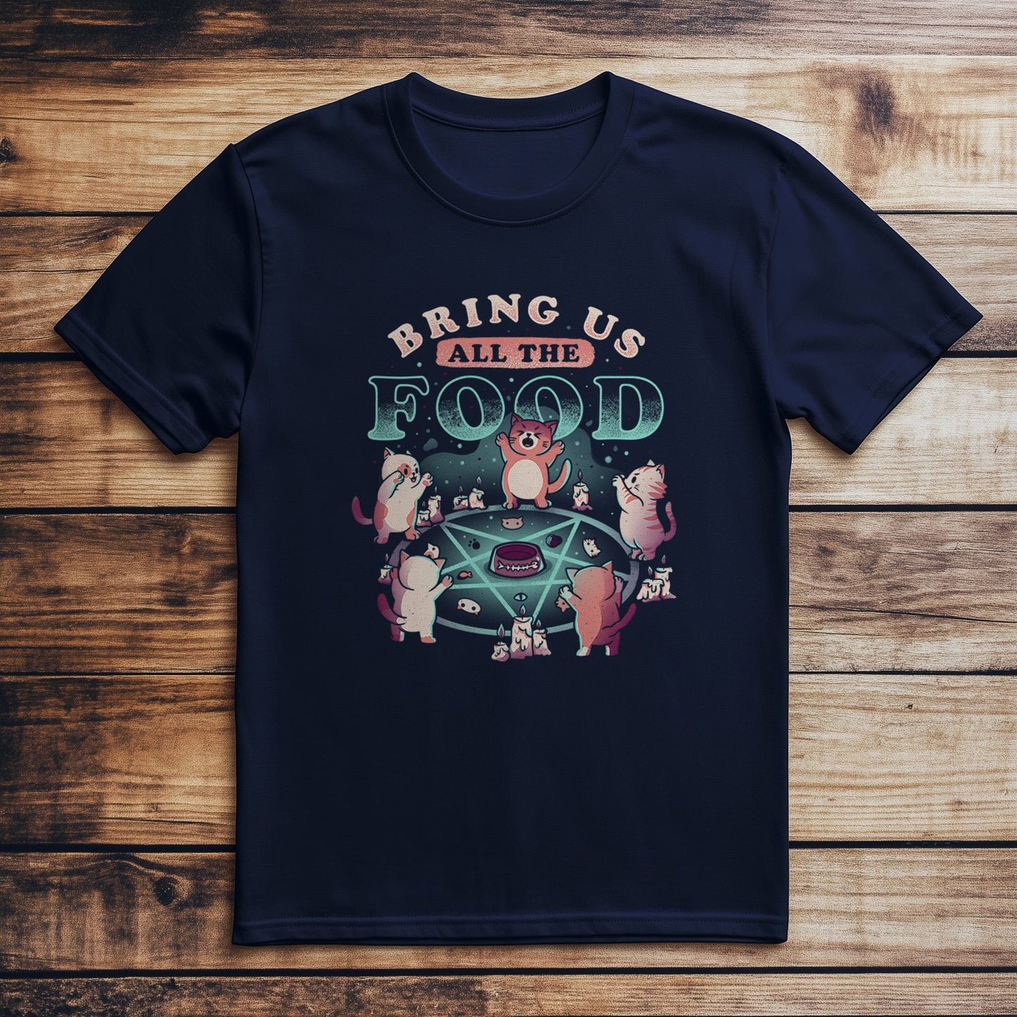 Bring Us All Food T-Shirt