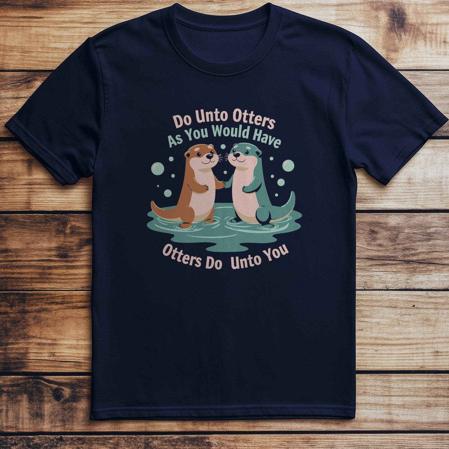 Do Unto Otters T T-Shirt