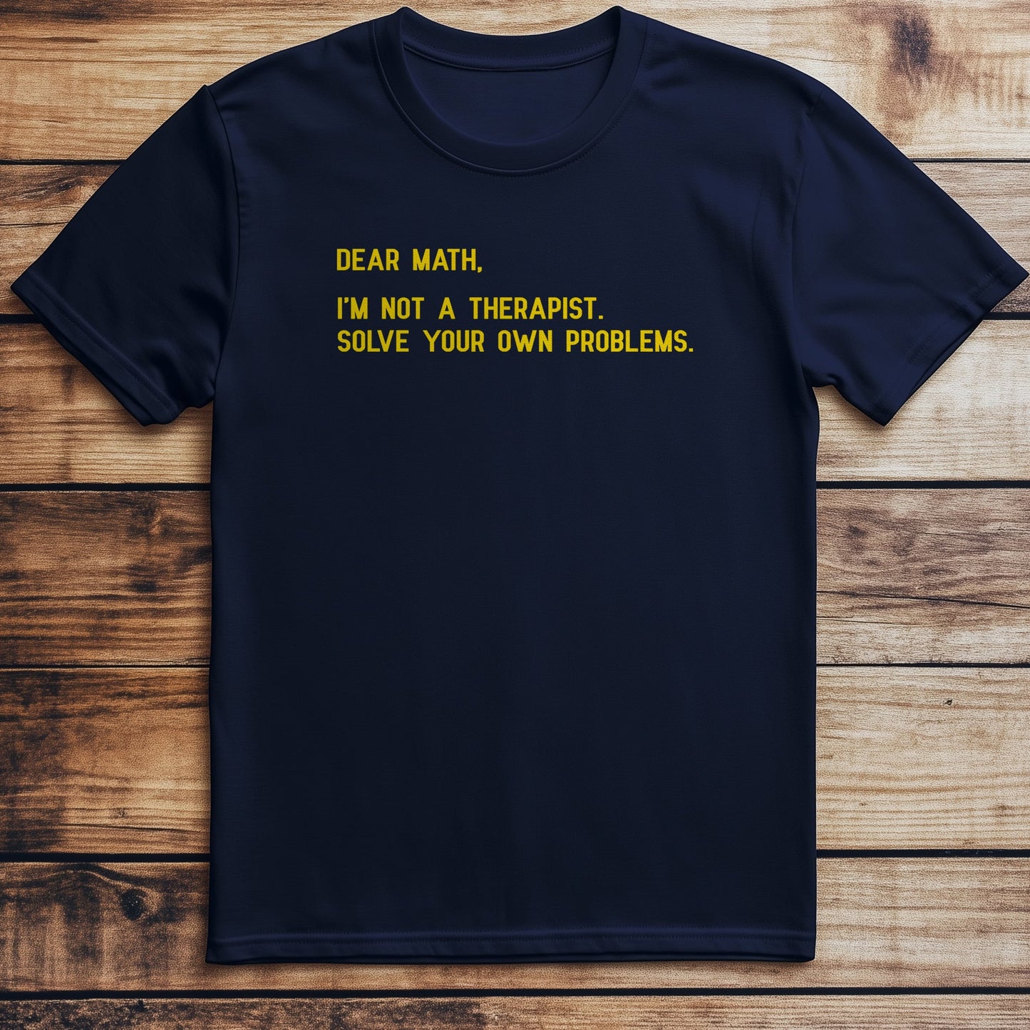 Dear Math Solve T-Shirt