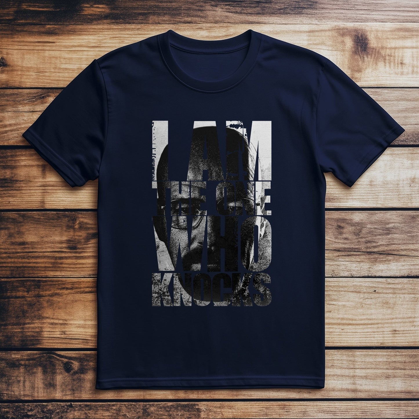 I Am the One Who Knocks T-shirt
