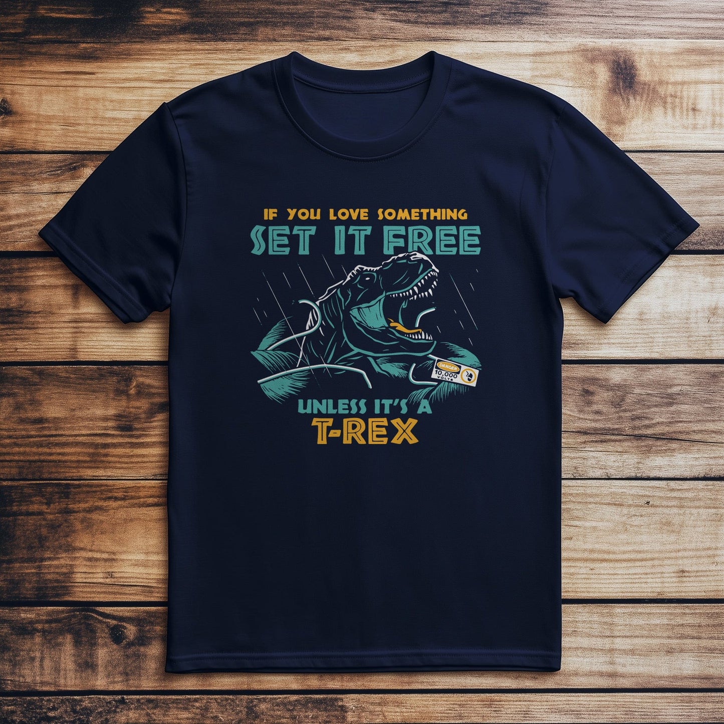 Set It Free Unless It's a T-Rex T-shirt
