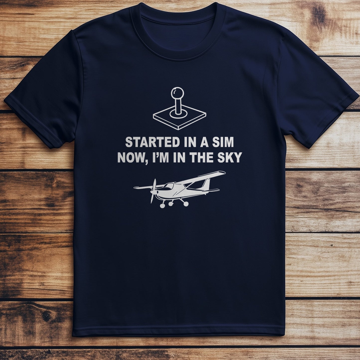 Started in a Sim T-Shirt