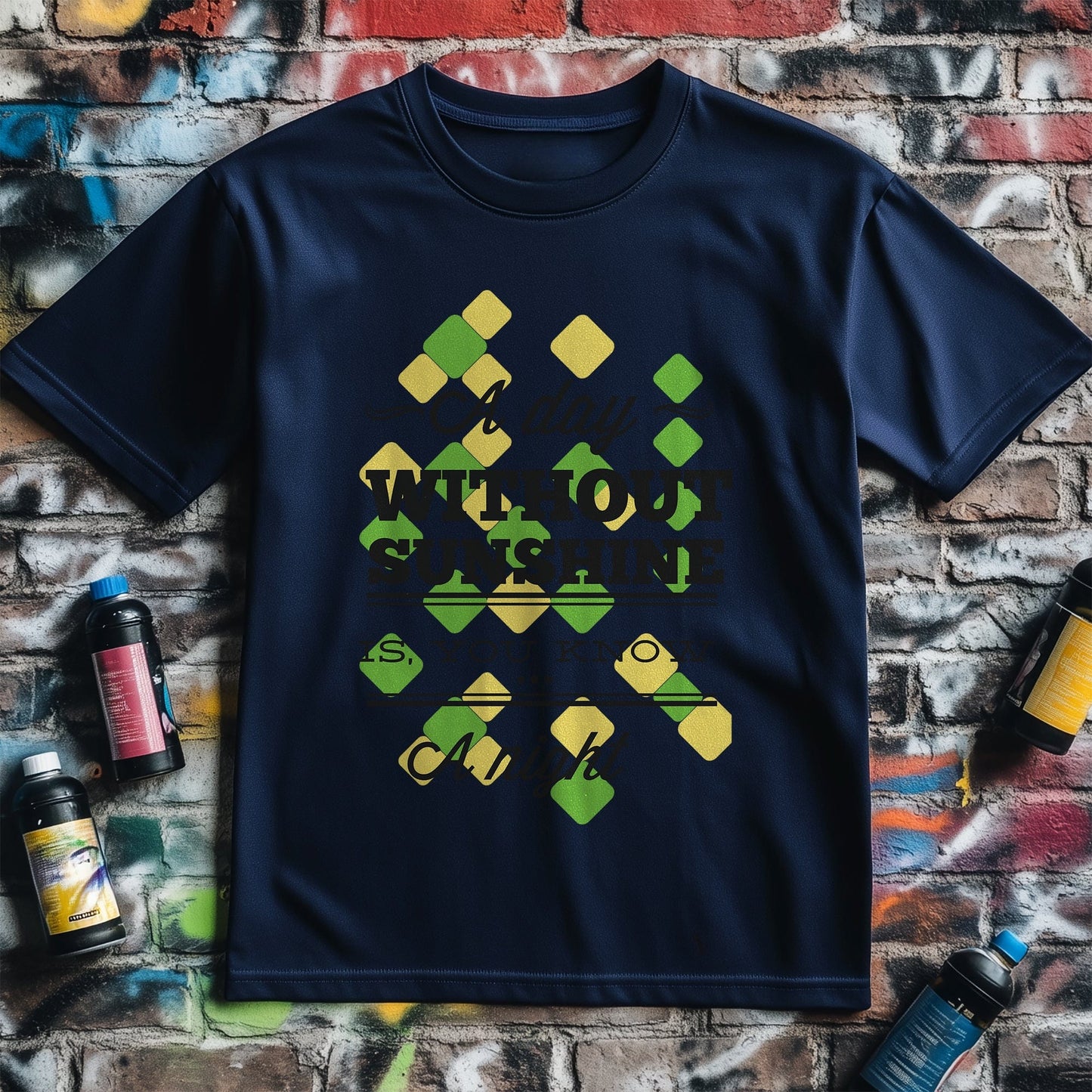 A Day Without Sunshine T-shirt
