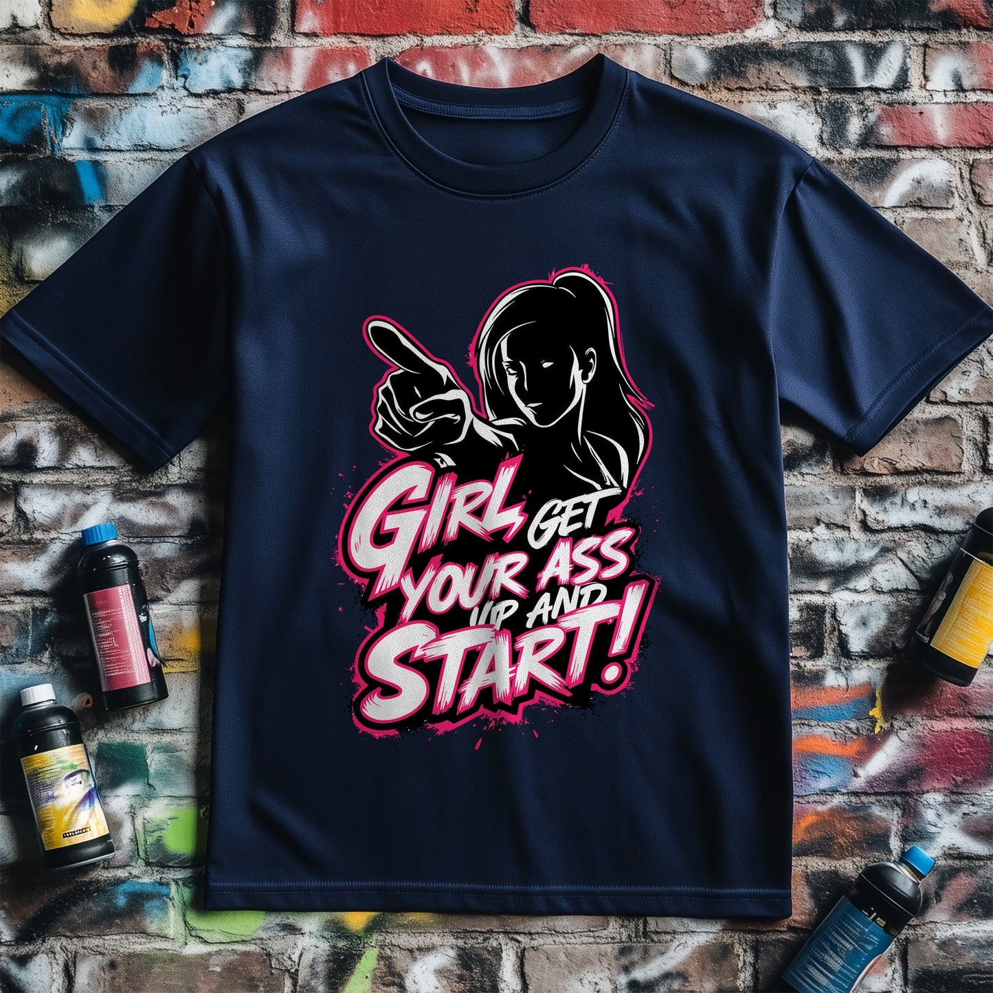Motivation 25 T-Shirt Girl get your ass up