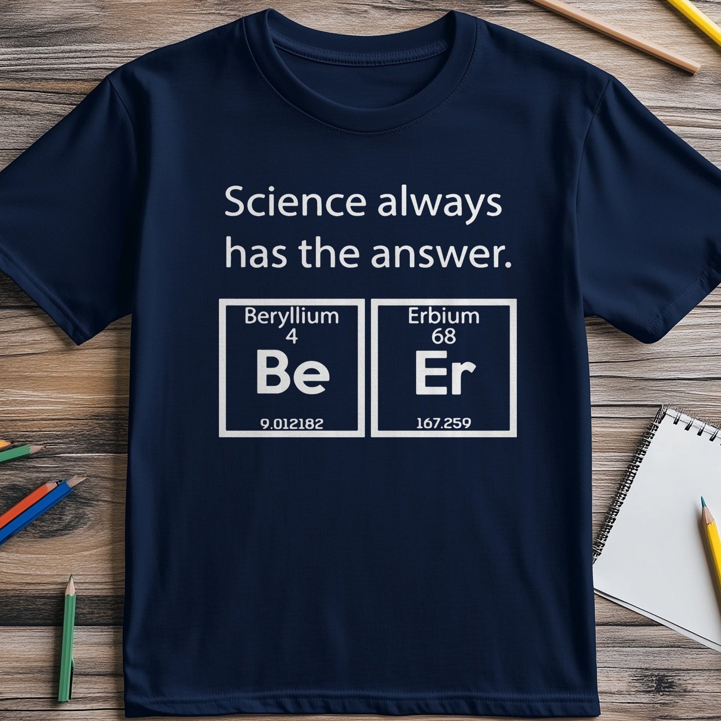 Science Always Has the Answer 2 T-Shirt