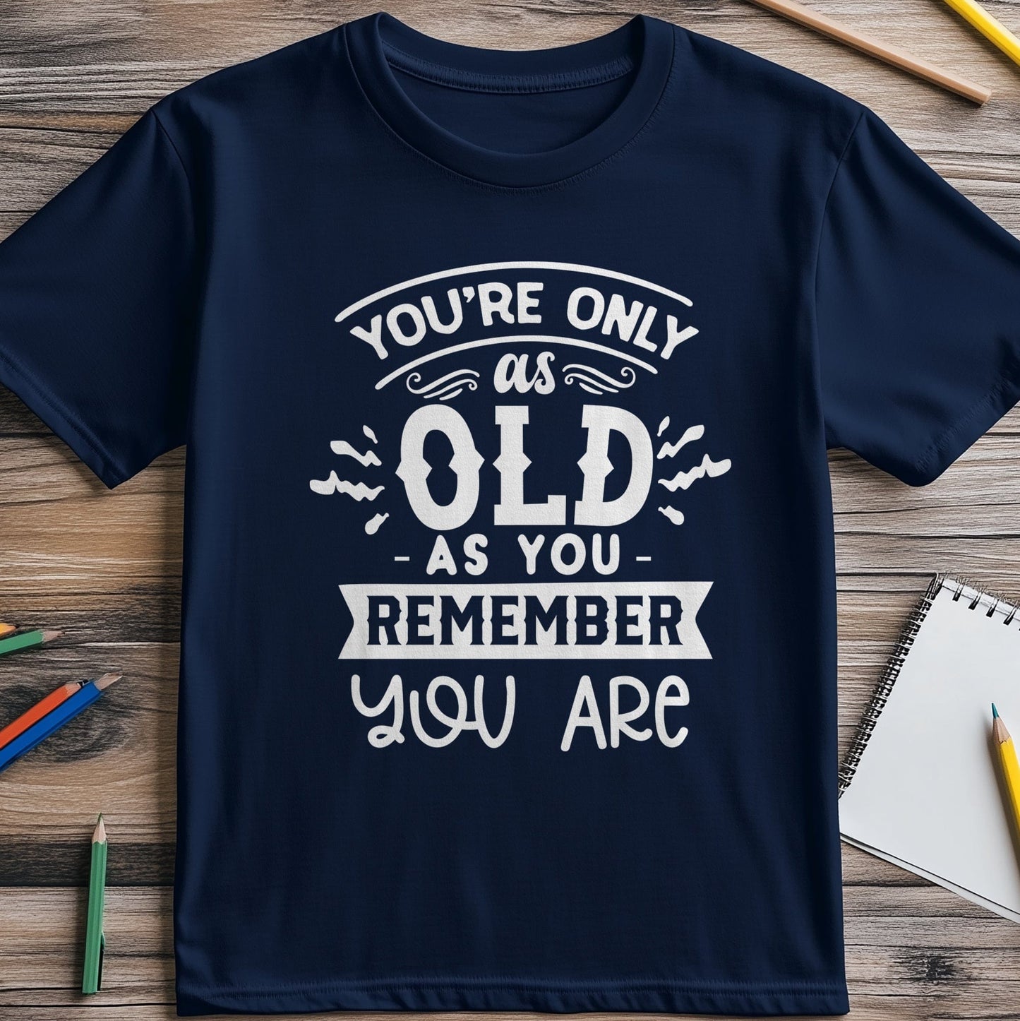 Old As You Remember T-shirt