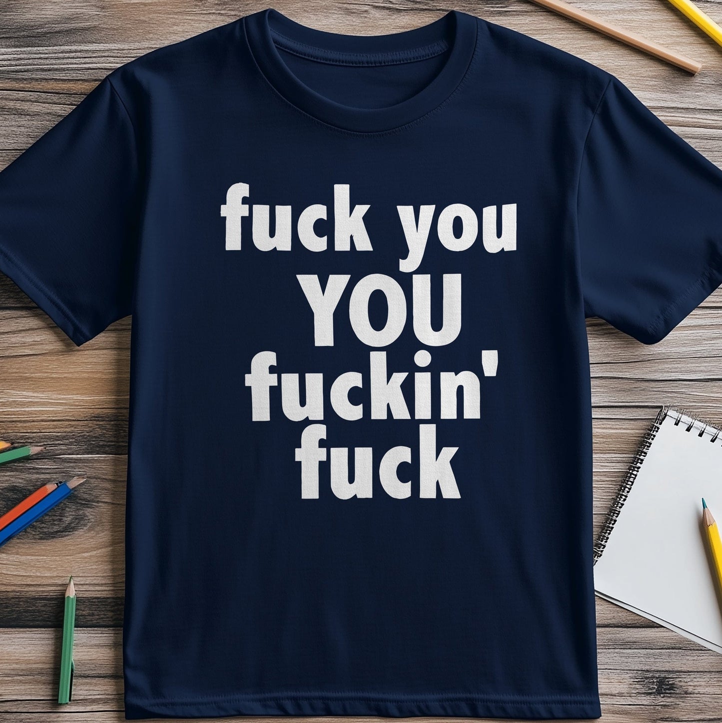 F**K YOU H24 T-Shirt Unfiltered