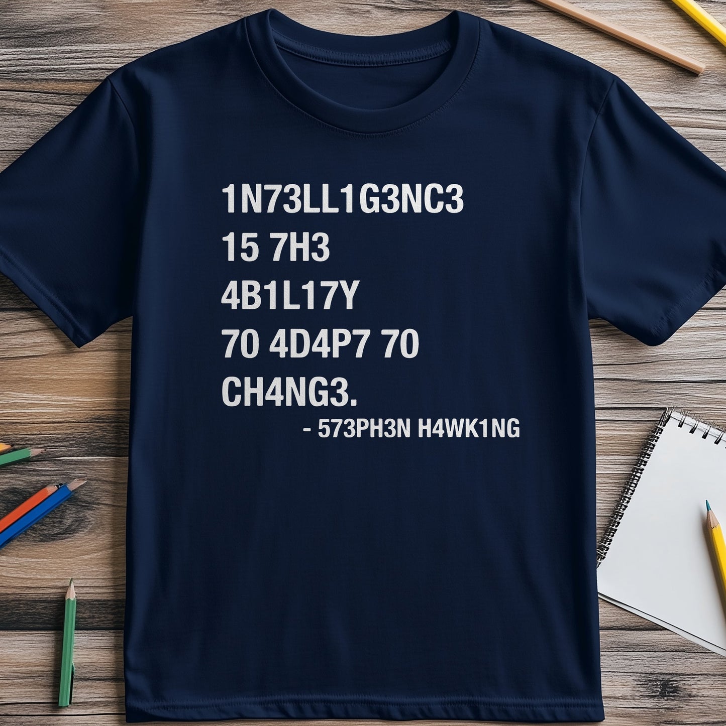 Steven Hawking Change Quote T-shirt -