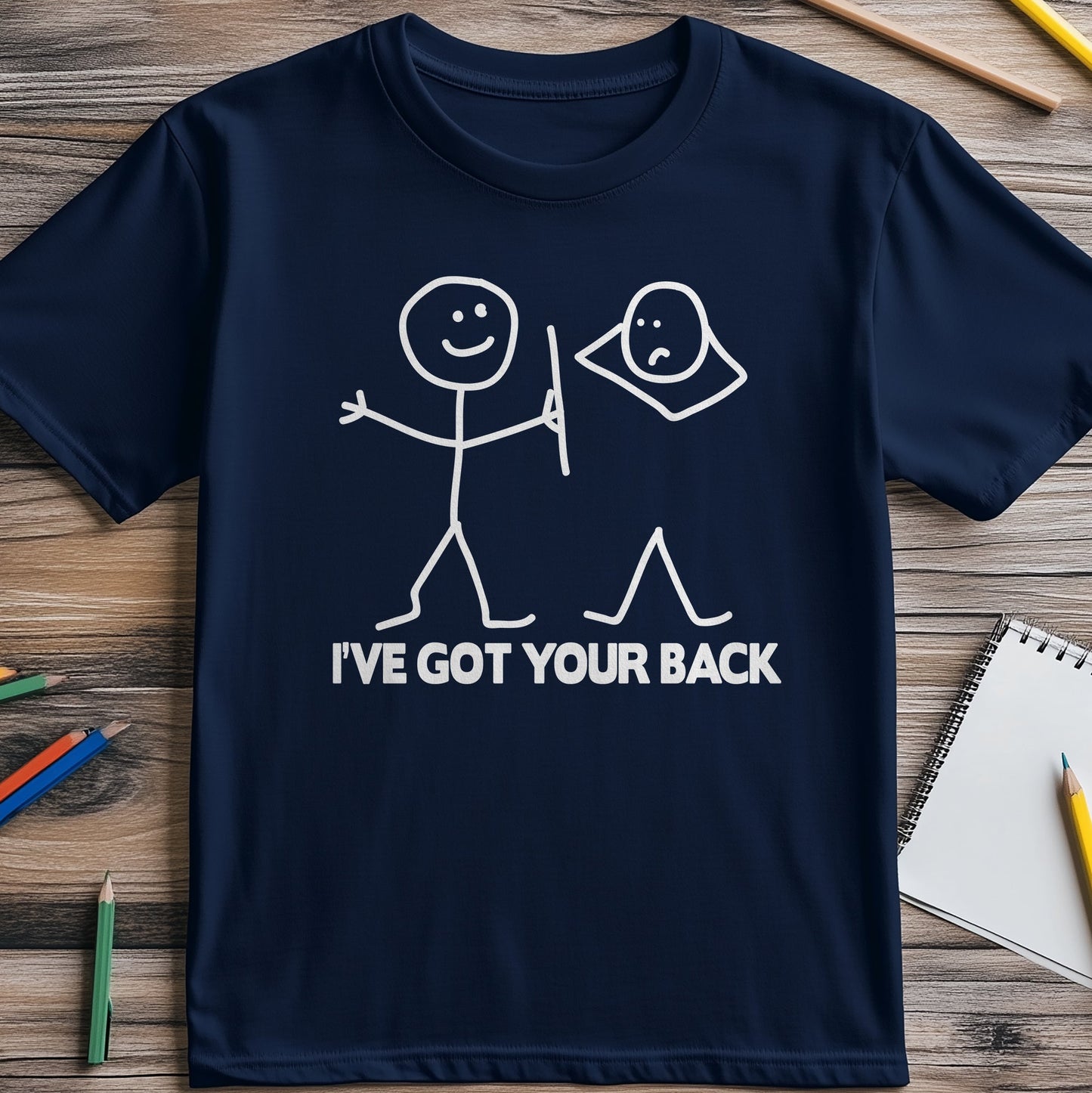 I've Got Your Back T-Shirt -