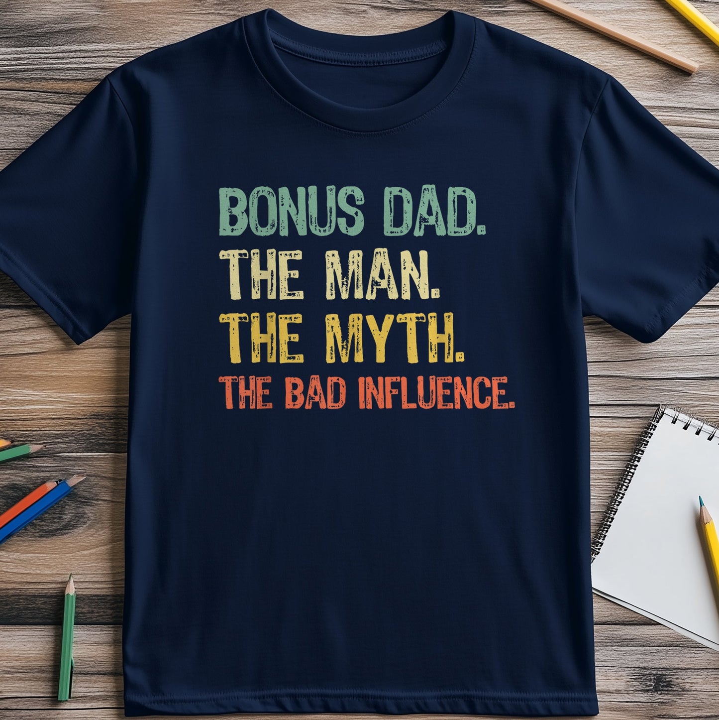 Bonus Dad The Man T-Shirt