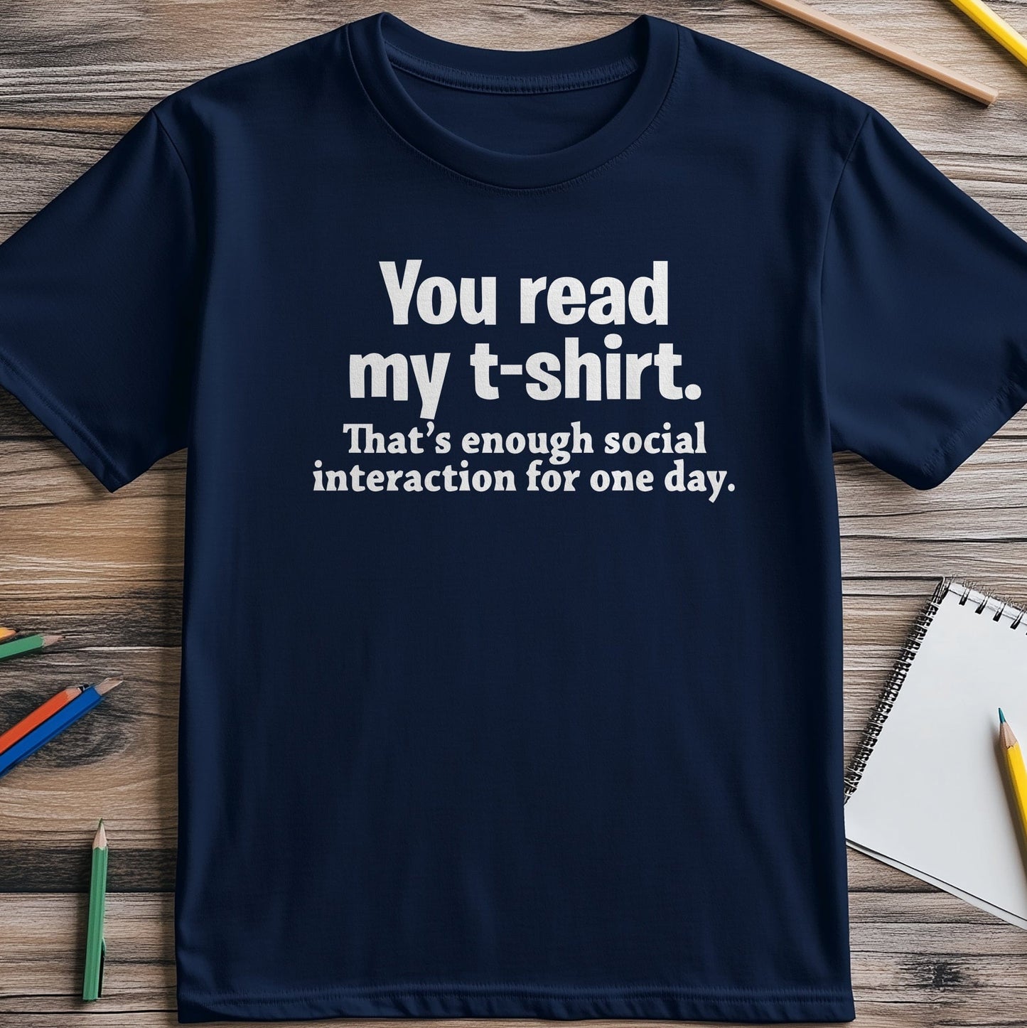 You Read My T-Shirt