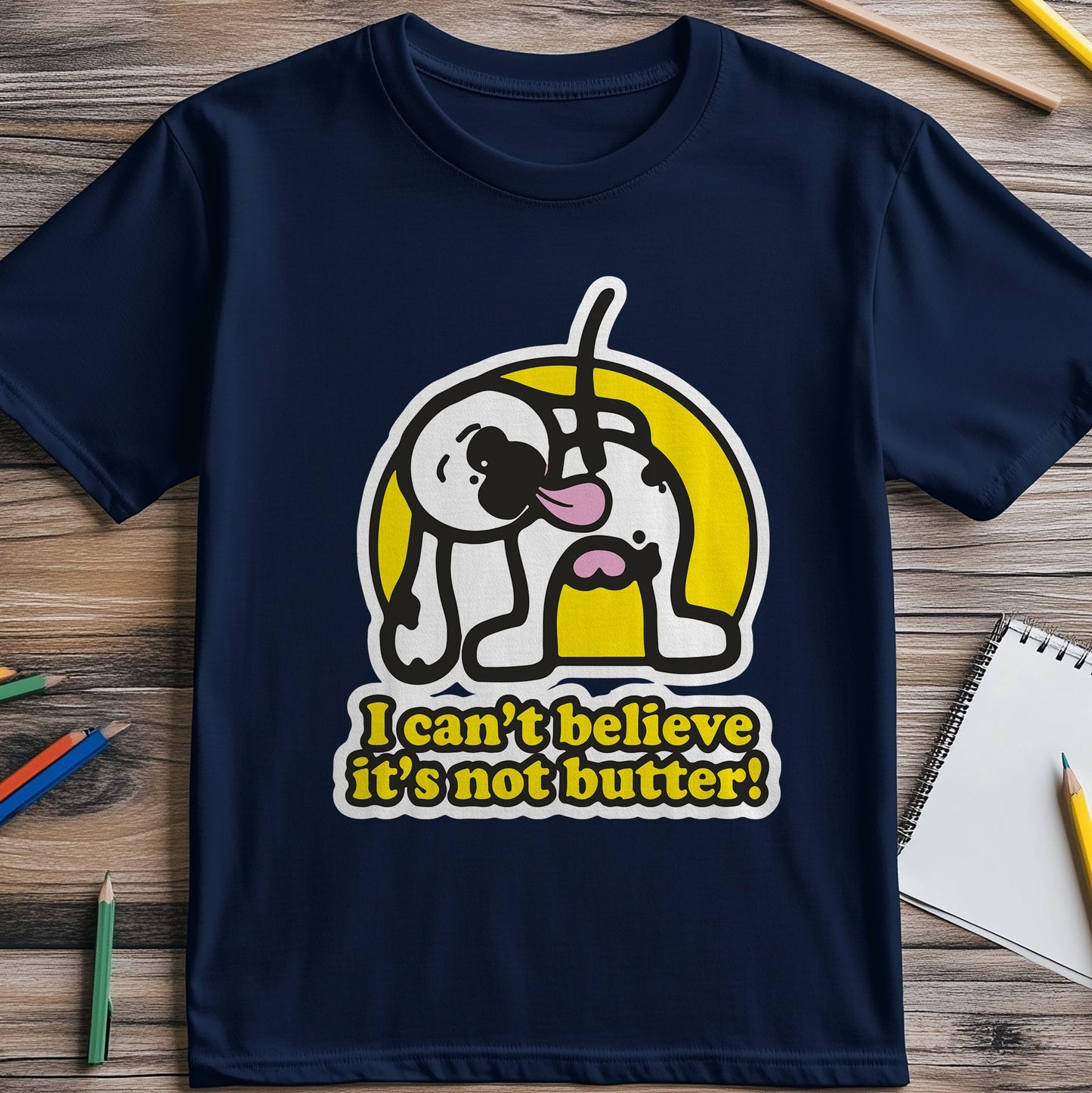 Can't Believe Not Butter T-shirt -