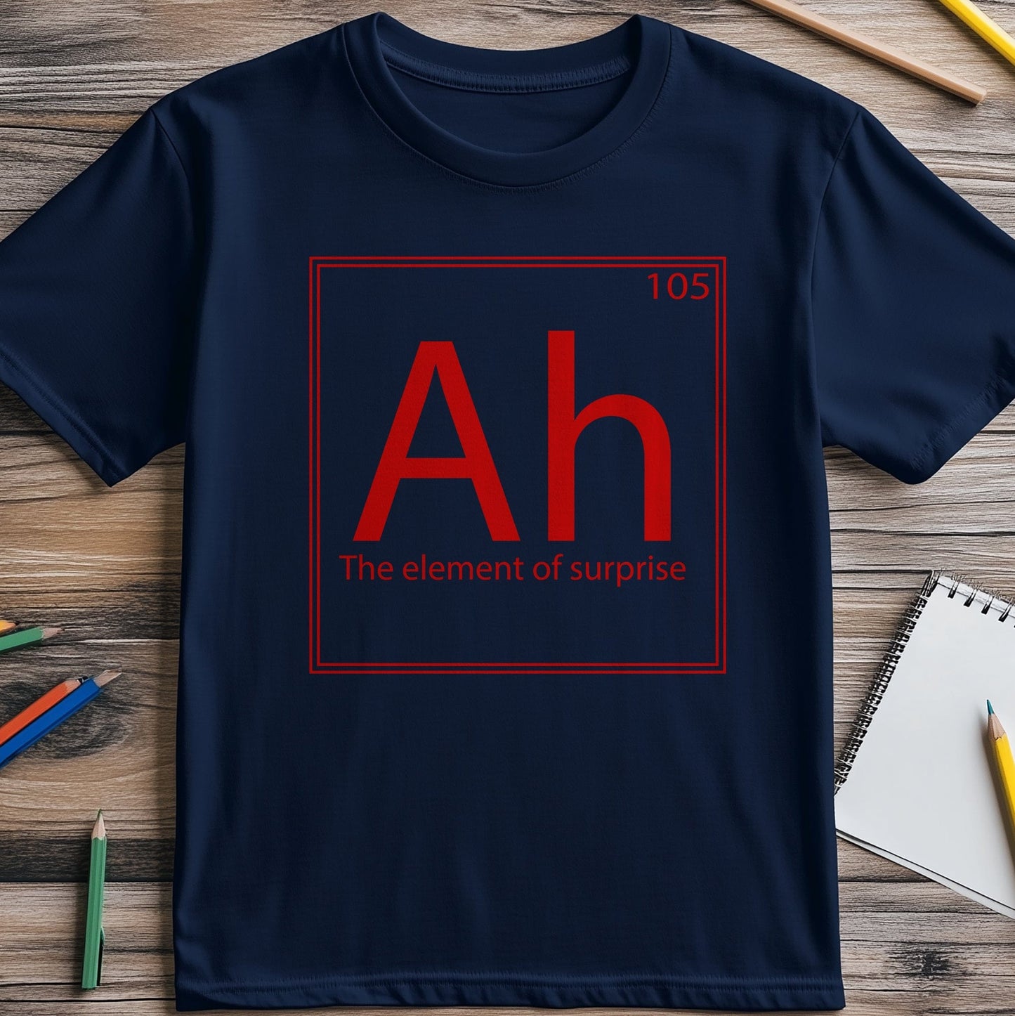 AH! Element of Surprise T-Shirt