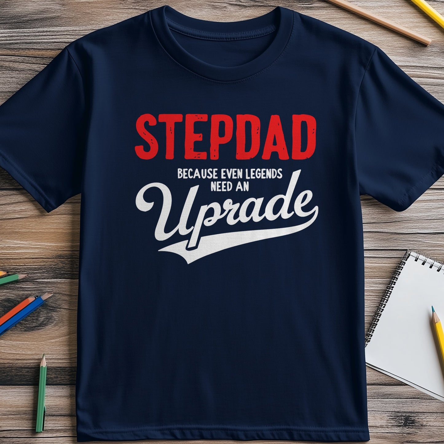 Stepdad Upgrade T T-Shirt