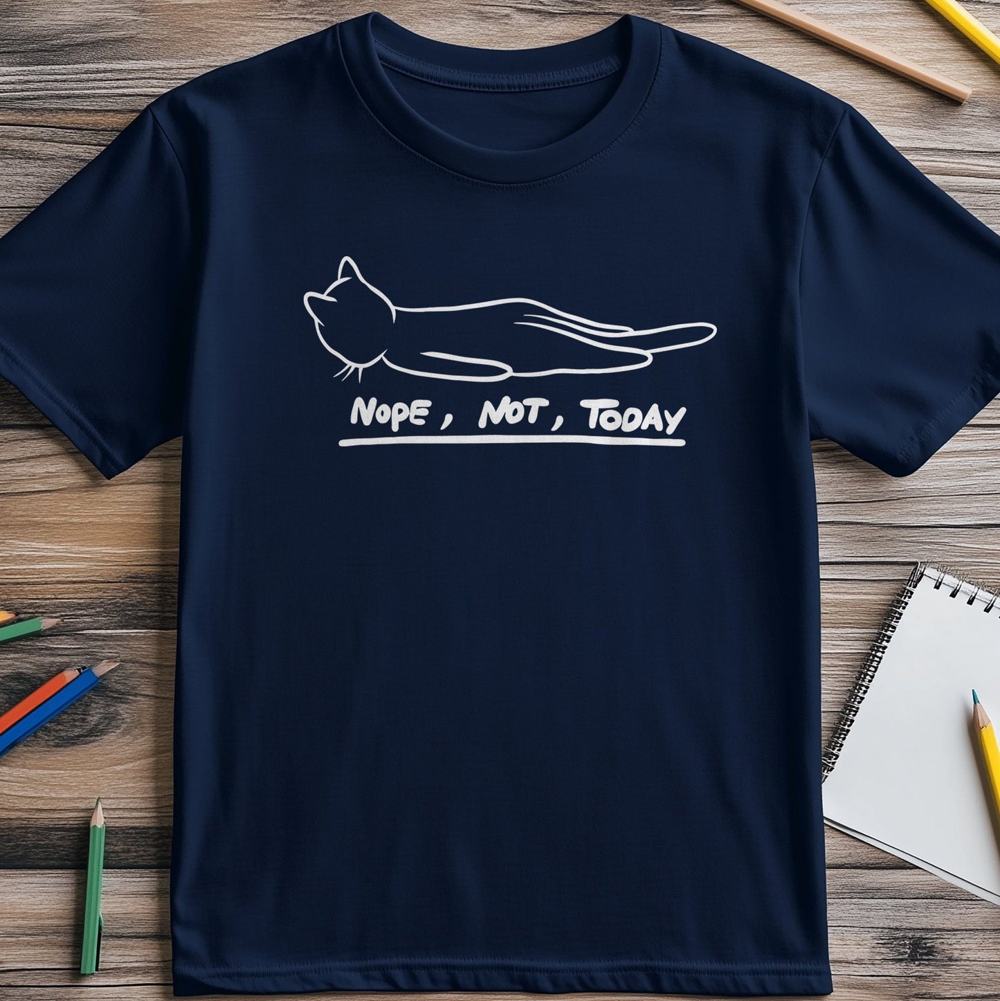 Nope Not Today Cat T-shirt - Lazy &