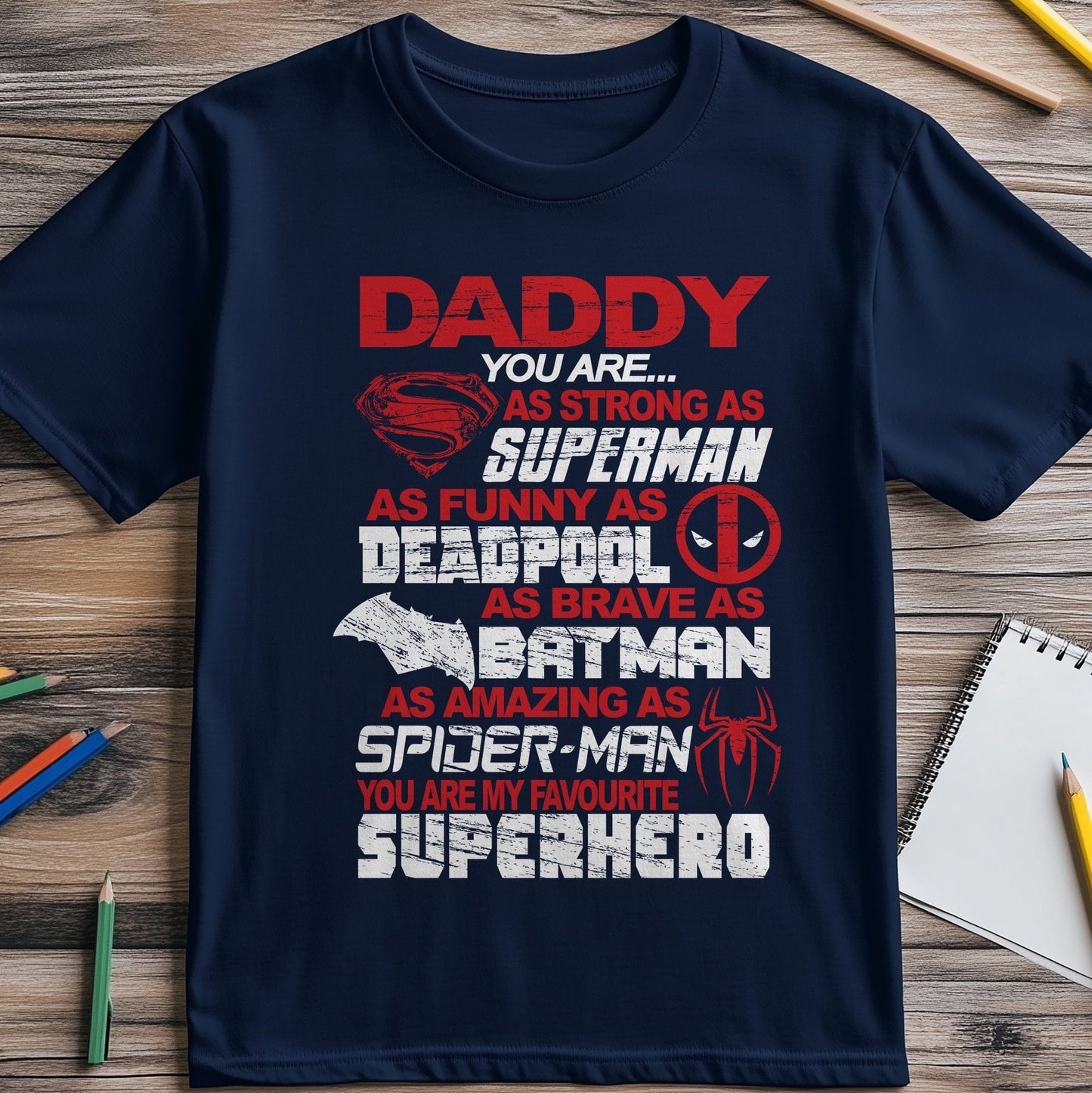 Daddy My Super Hero t-shirt