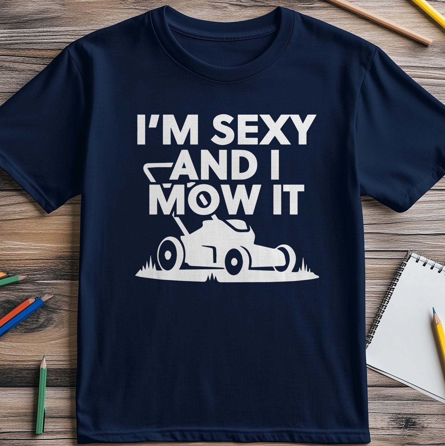 Sexy and I Mow It 3 t-shirt