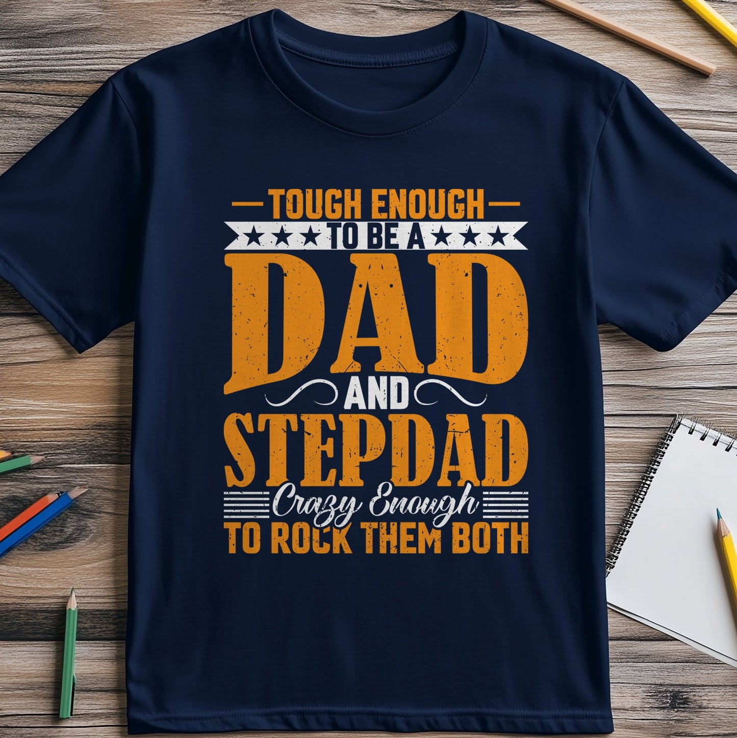 Dad And Step Dad 6 T-Shirt