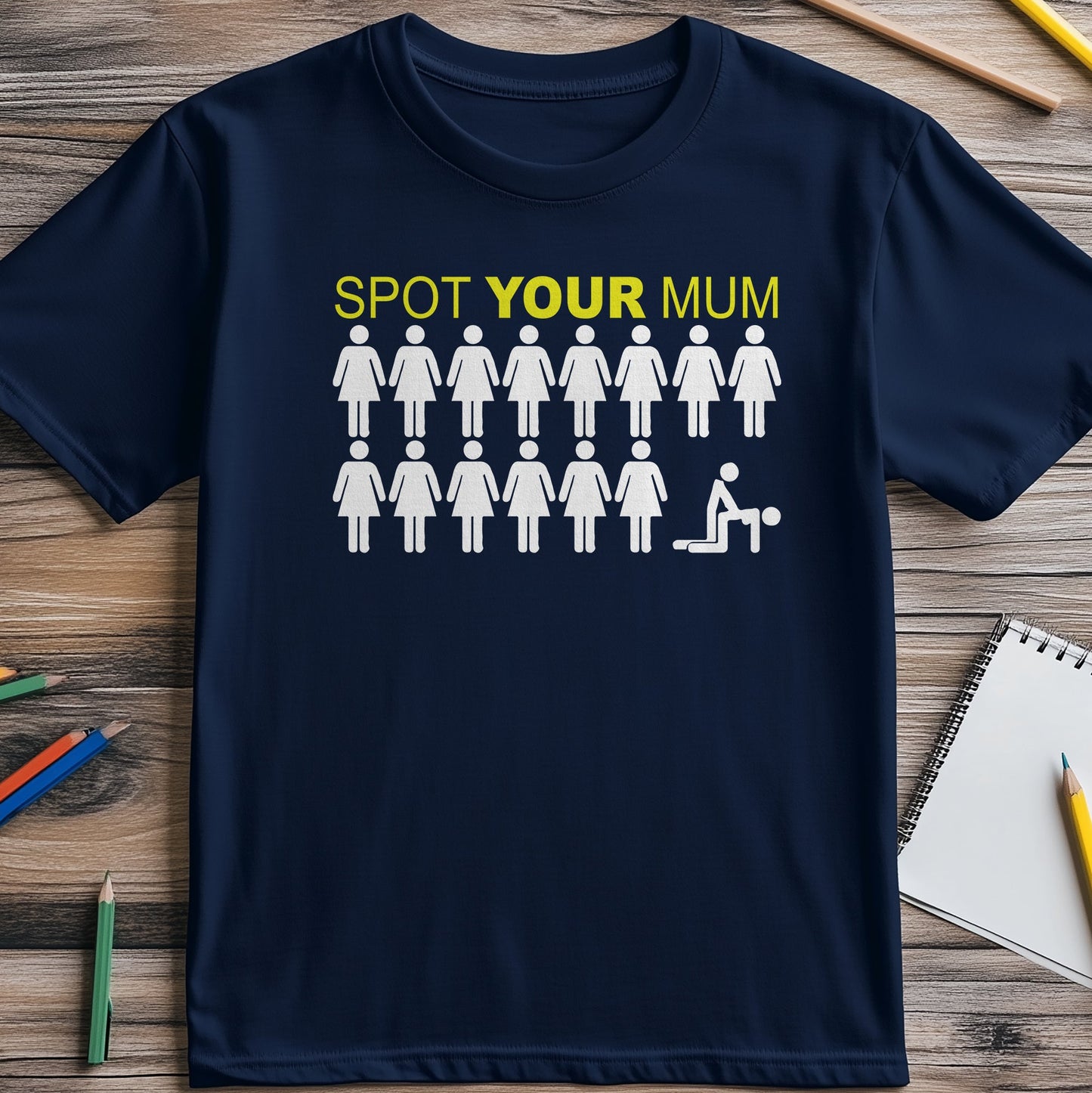 Spot Your Mum T-Shirt - Hilarious
