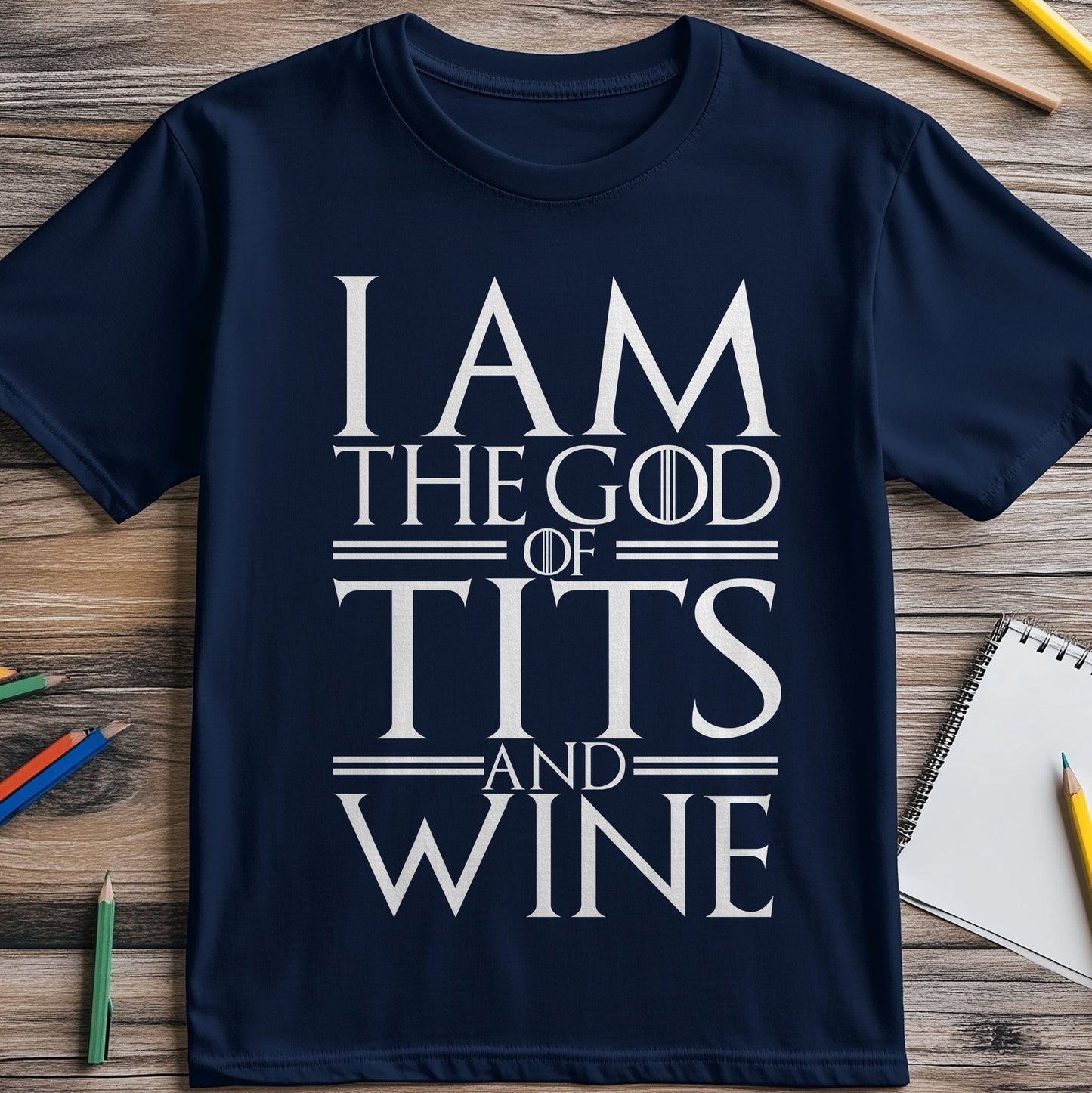 God of Tits and Wine T-Shirt -
