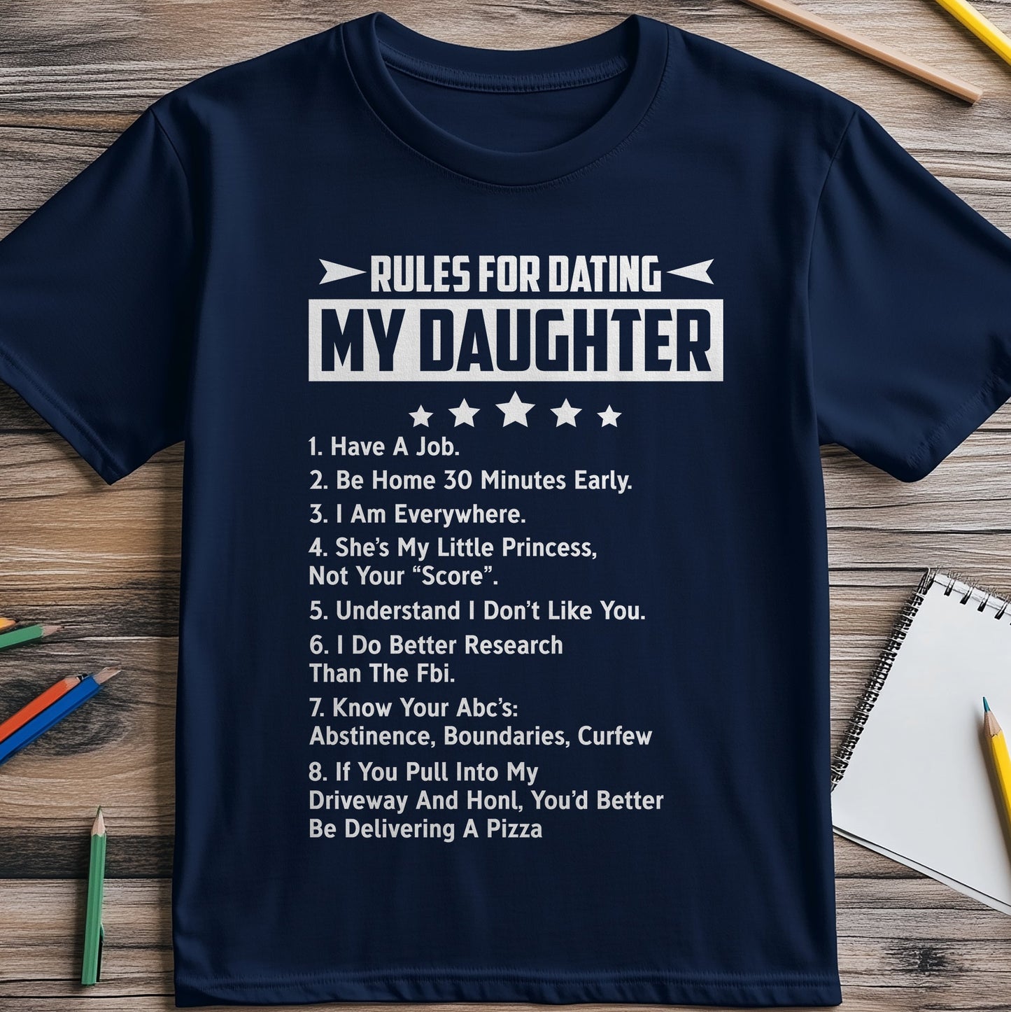 Rules for Dating My Daughter T-Shirt