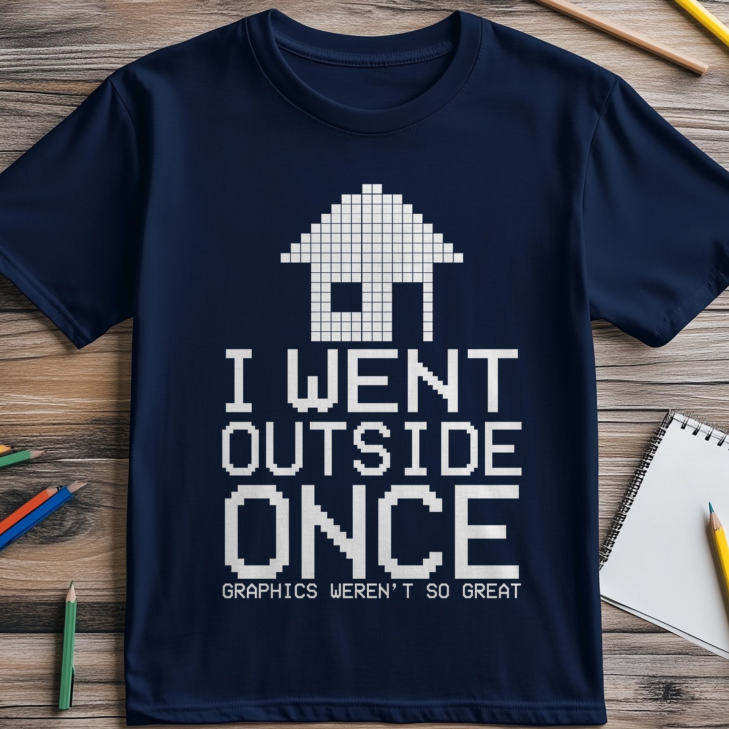 Went Outside Once T-Shirt - Funny