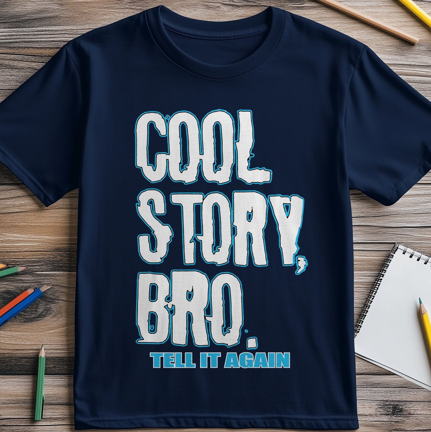 H51 Cool Story Bro T-Shirt - Hilarious