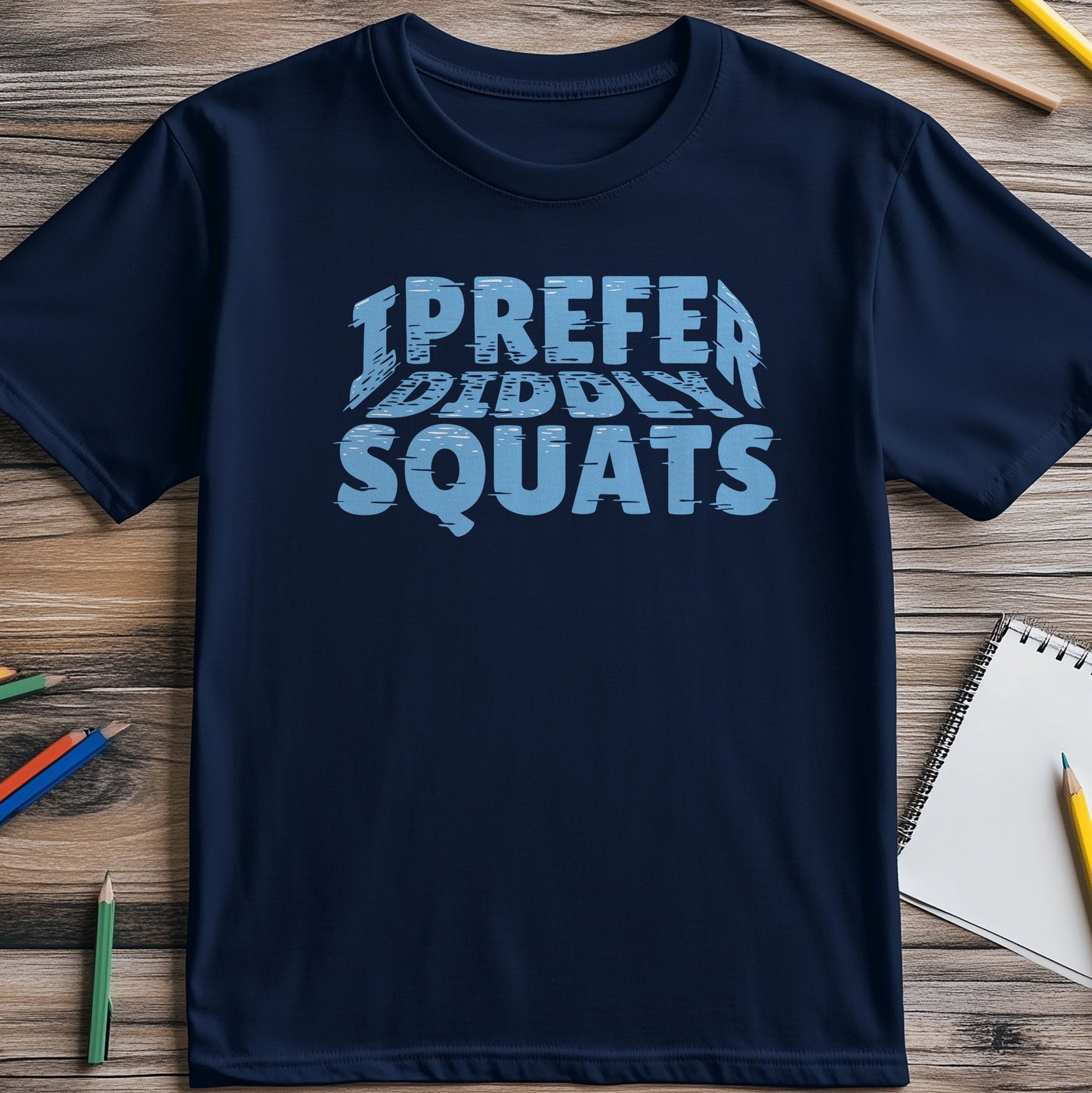 I Prefer Diddly Squats T-shirt