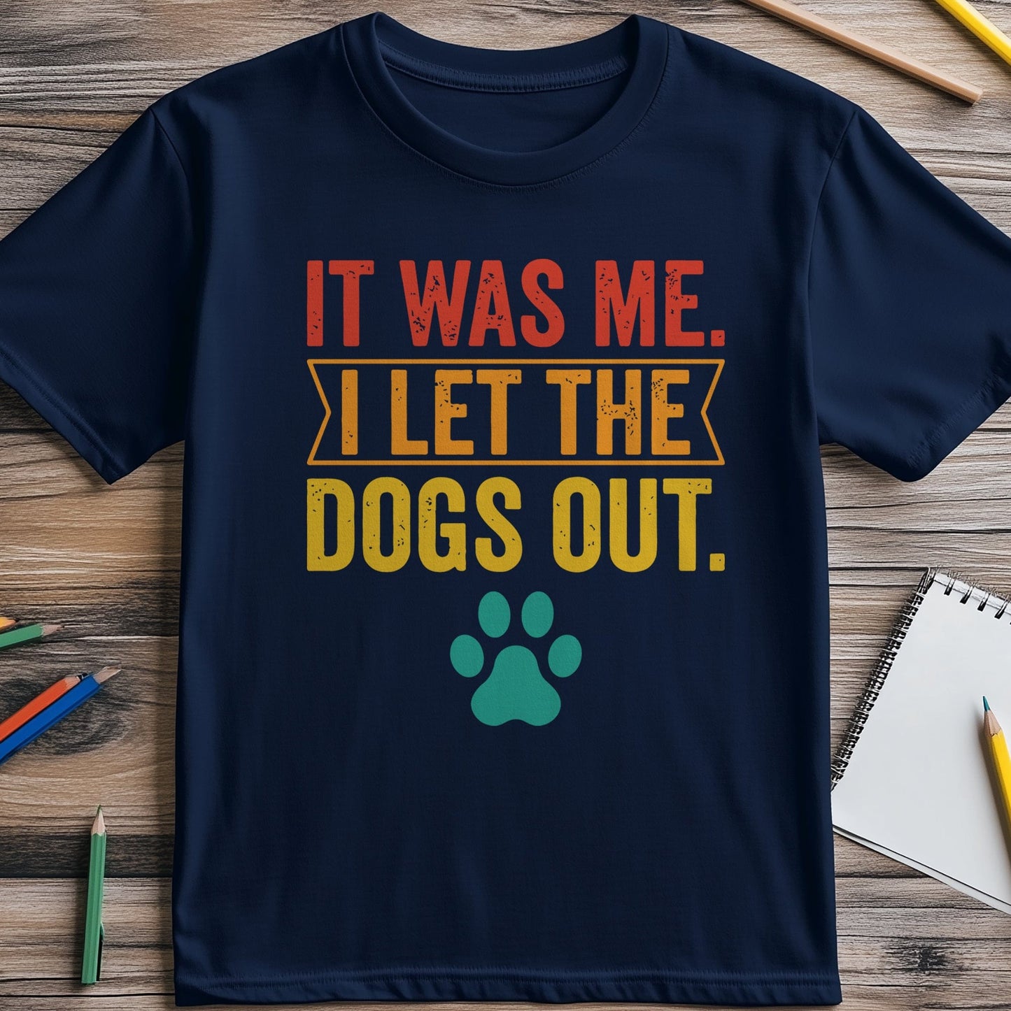 It Was Me I Let The Dogs Out 3 T-Shirt