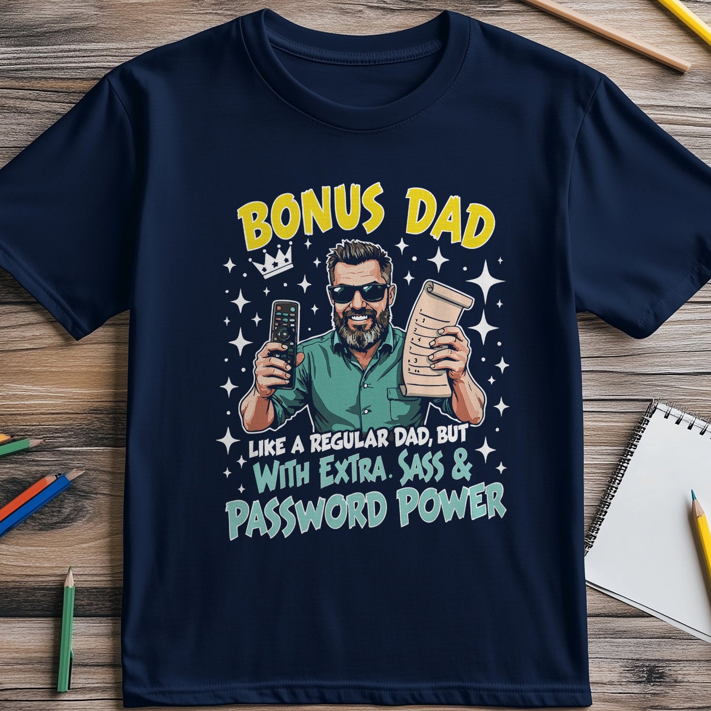 Bonus Dad Sass T-Shirt