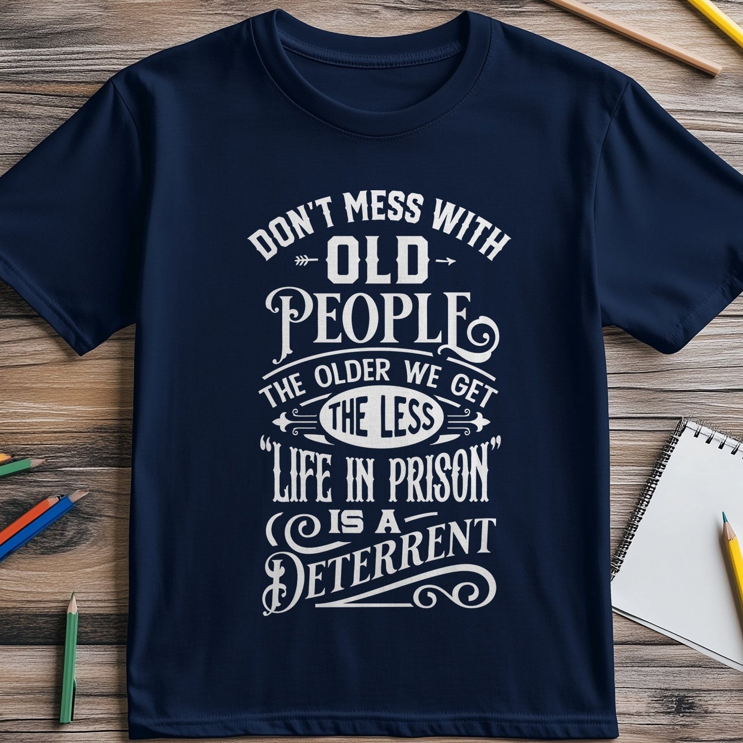 Dont Mess With Old People T-Shirt