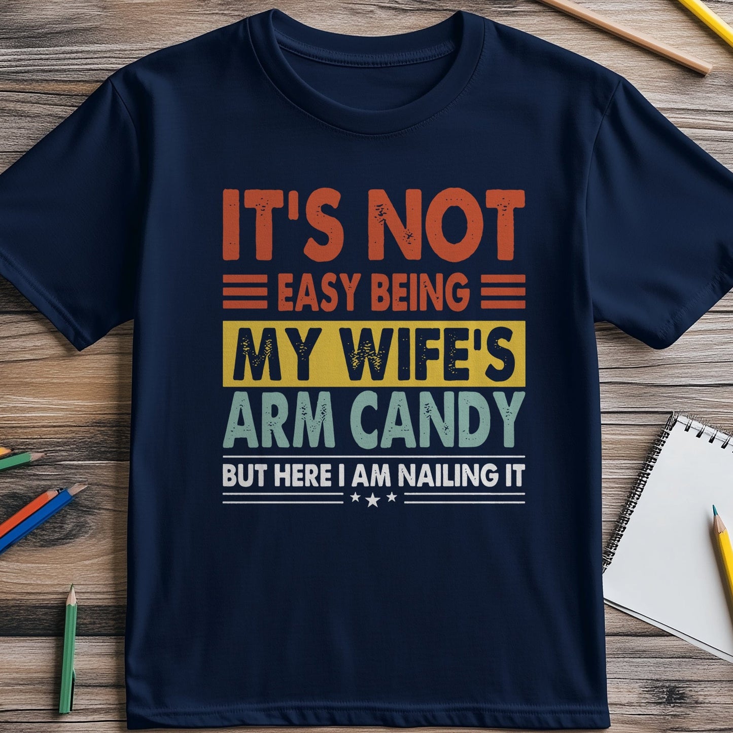 Wife Arm Candy 3 T-Shirt