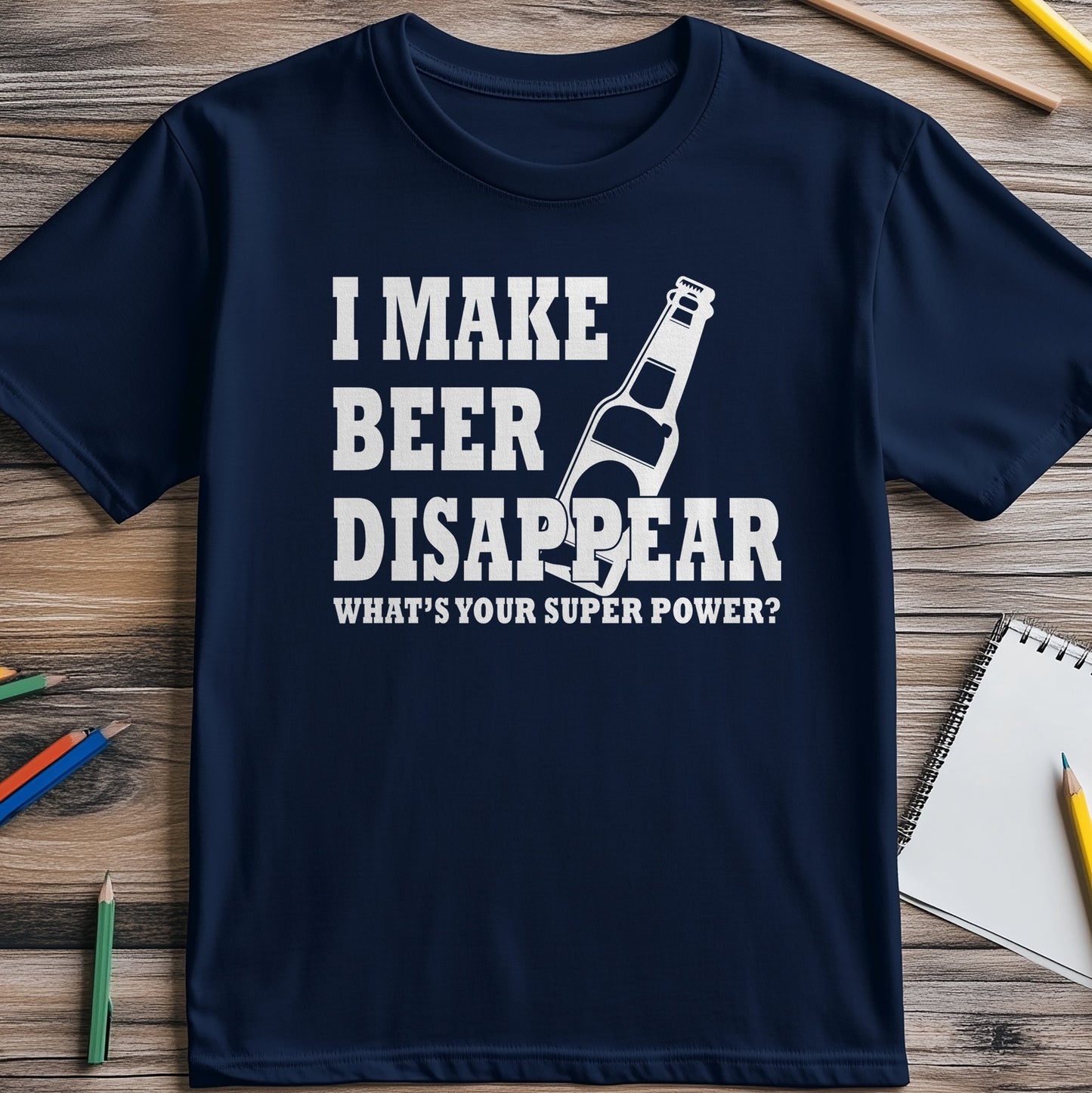 I Make Beer Disappear T-Shirt -