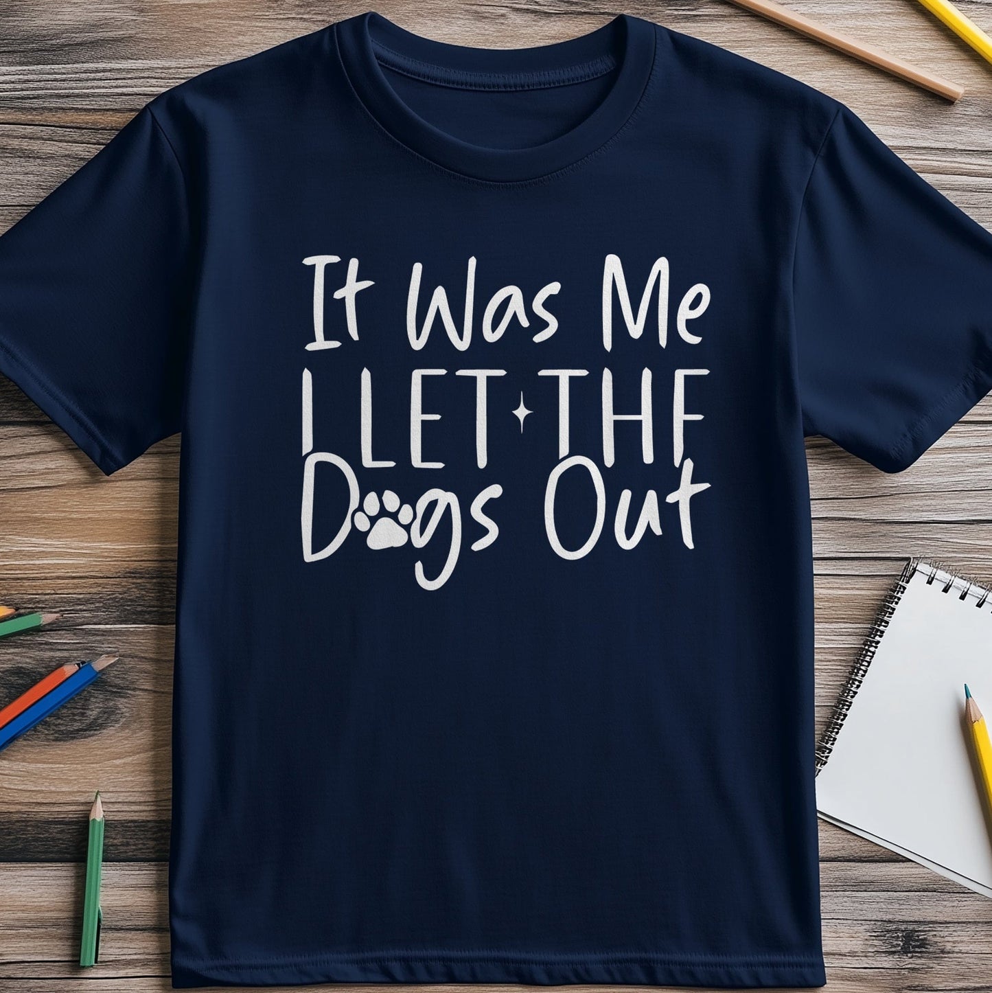 It Was Me I Let the Dogs Out 2 T-Shirt