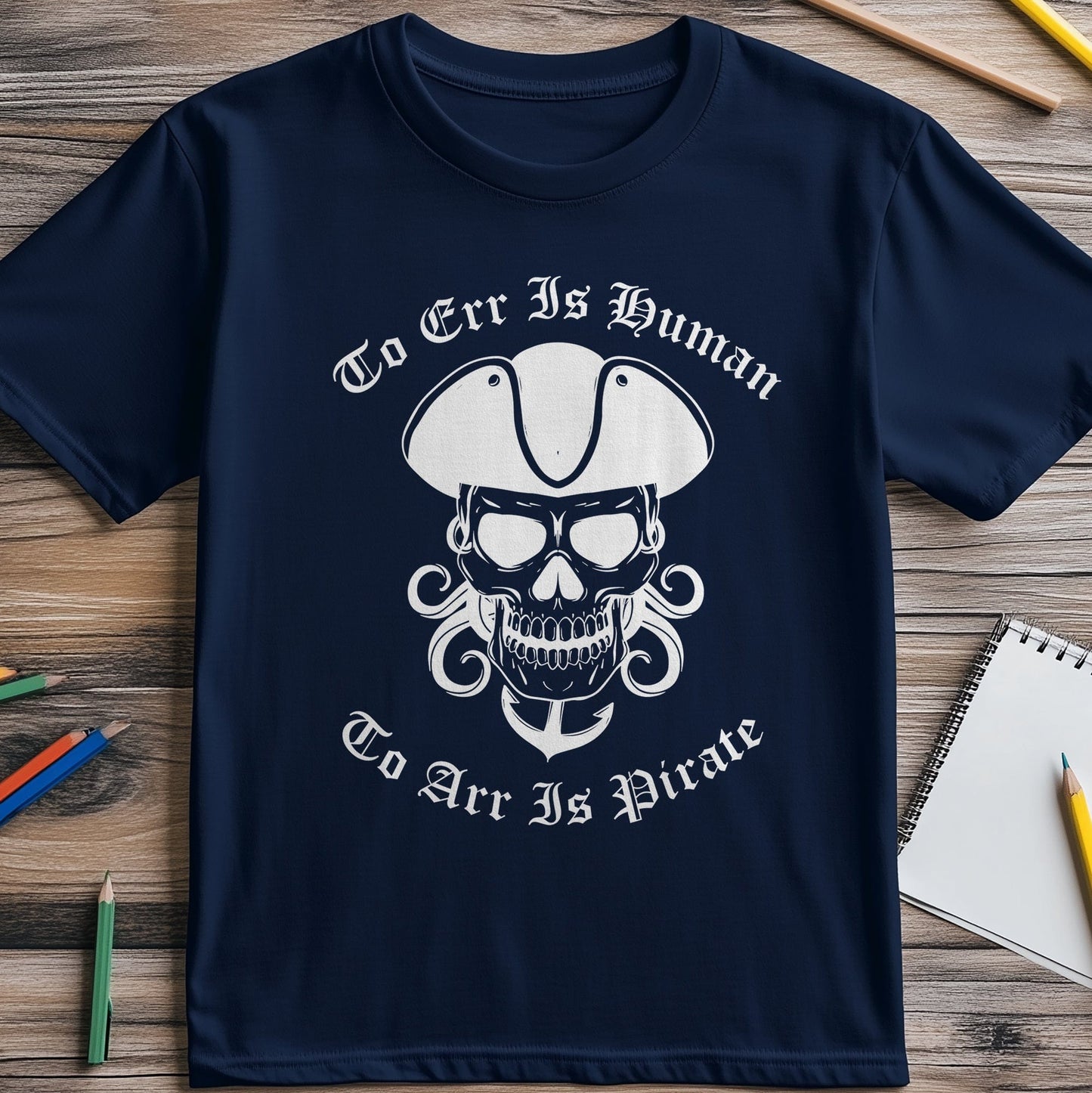 To-Arr-Is-Pirate Funny T-Shirt - 100%