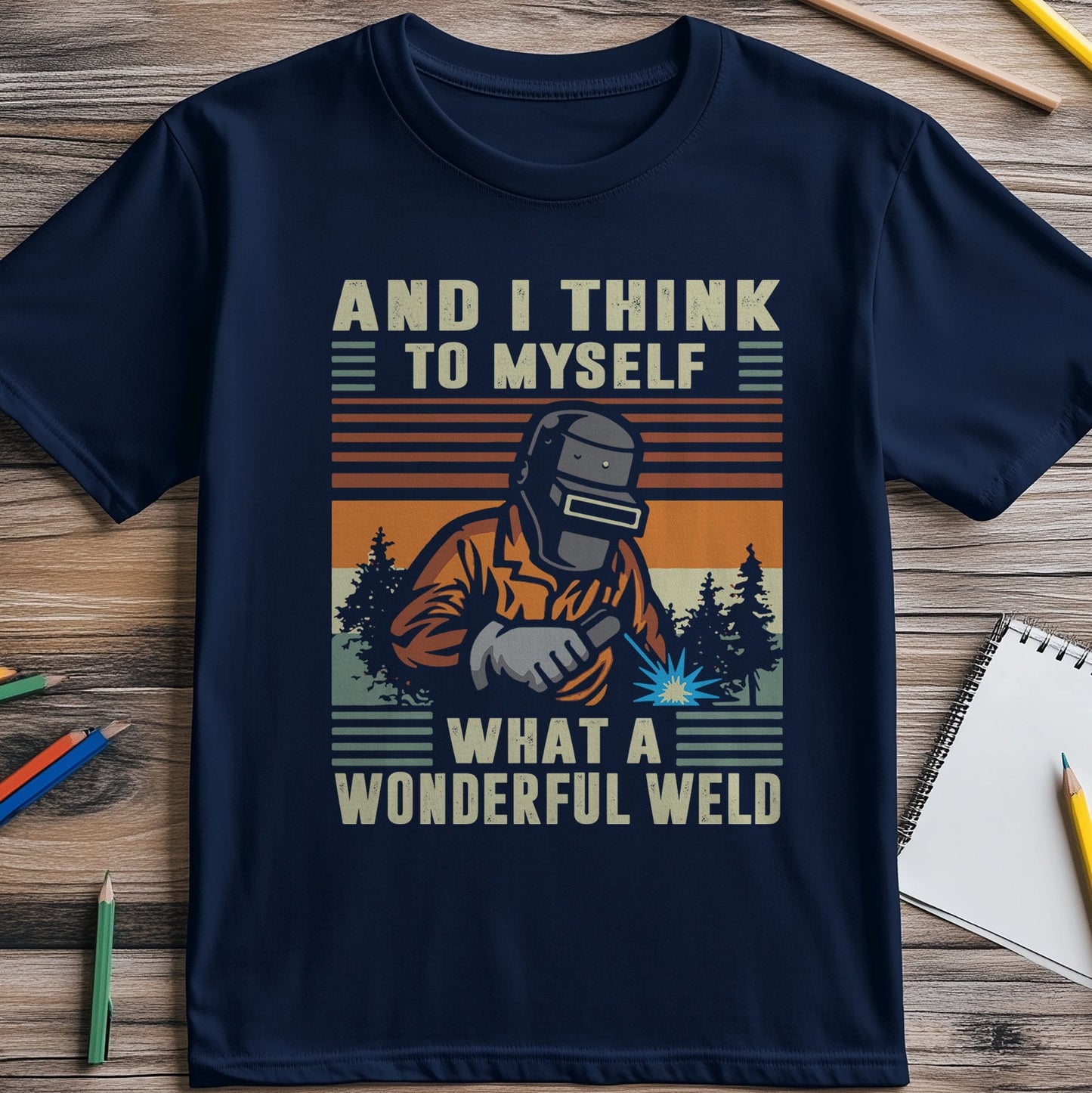 What a Wonderful Weld 2 T-shirt