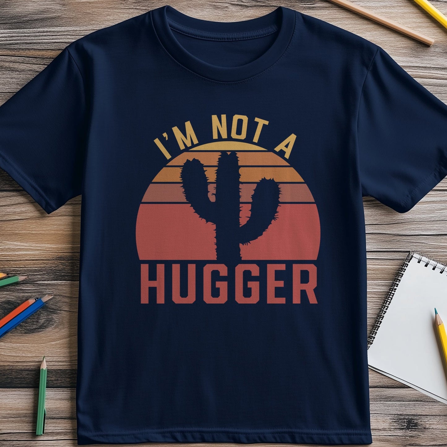 Not a Hugger 2 Cactus T-shirt