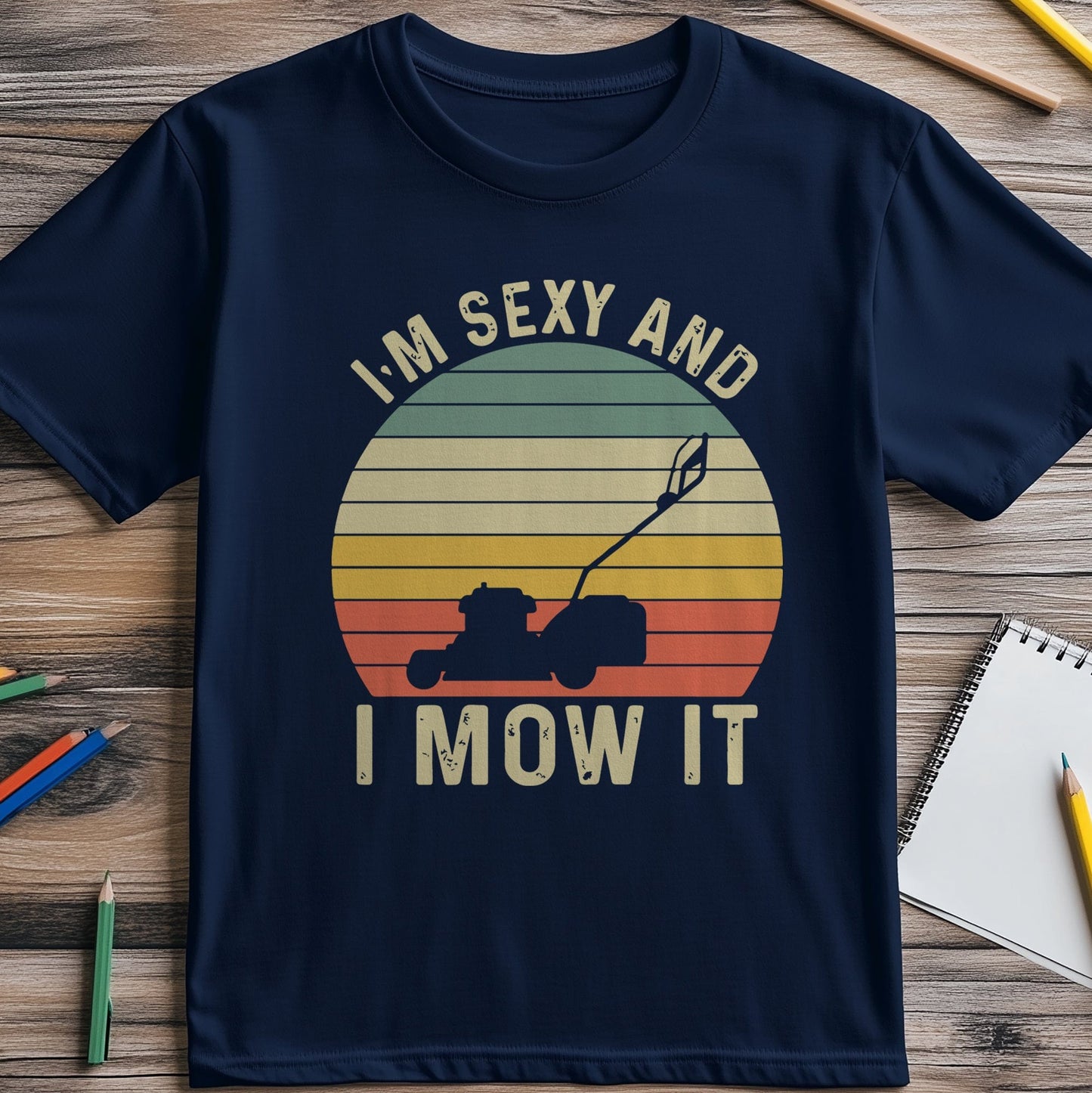 Sexy and I Mow It sun T-shirt