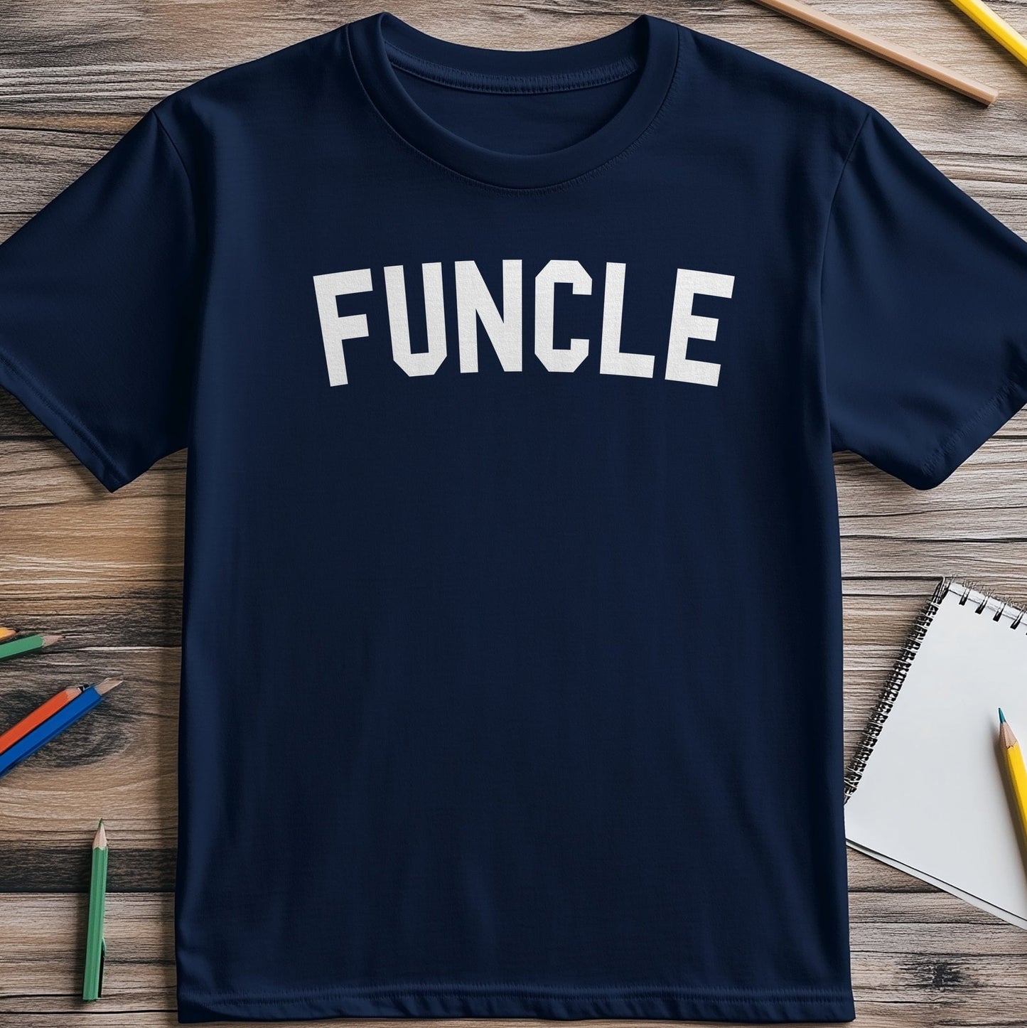 Funcle Only Text T-shirt - Hilarious