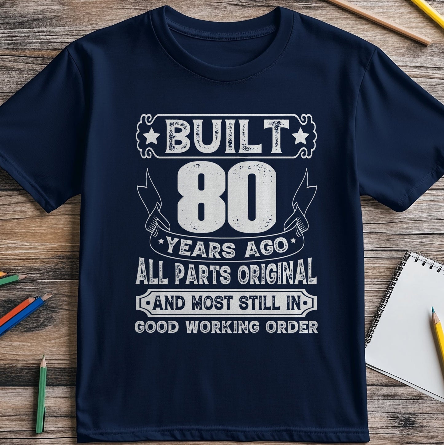 Built 80 Years Ago T-Shirt