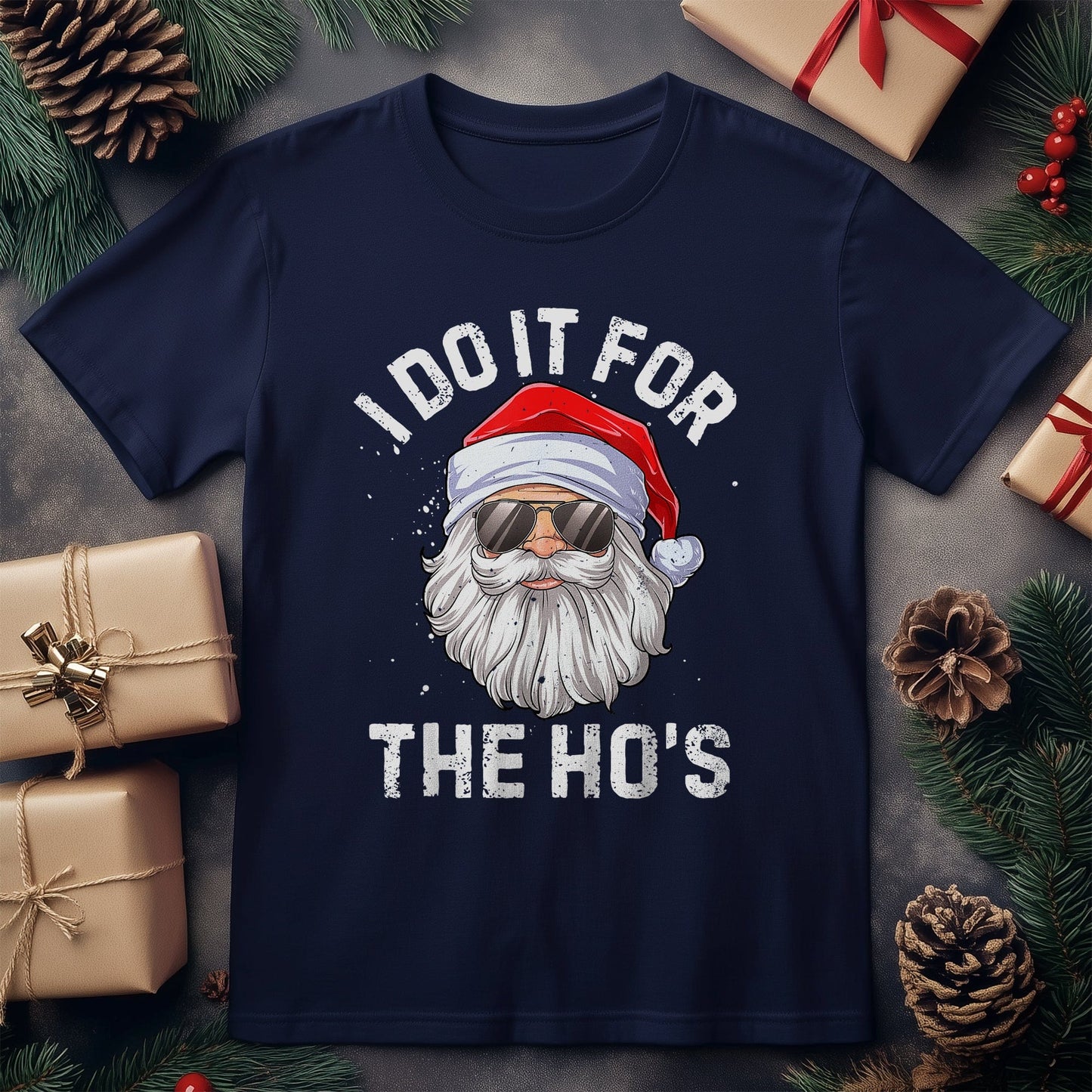 I Do It For The Ho's Funny T-shirt -